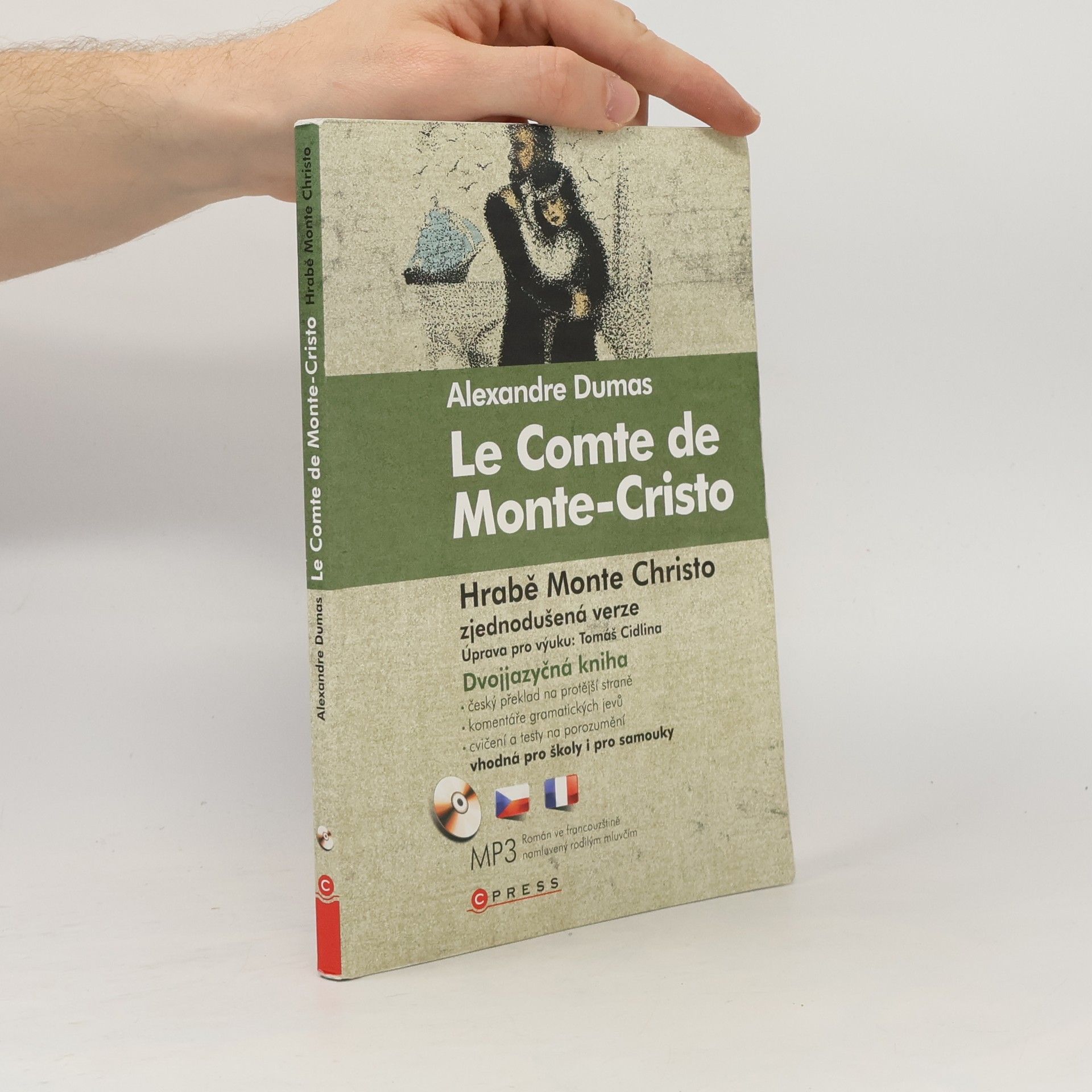 Alexandre Dumas Hrabě Monte-Cristo. Le Comte de Monte-Cristo