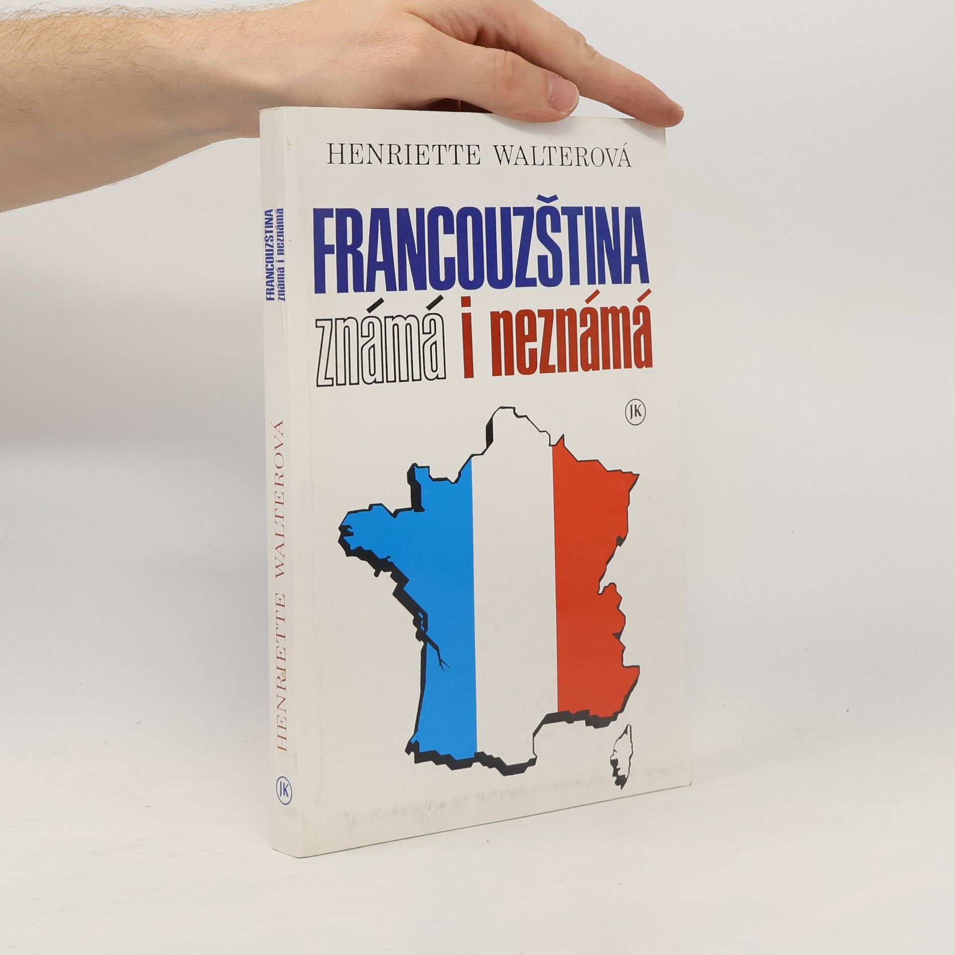 Henriette Walter Francouzština známá i neznámá