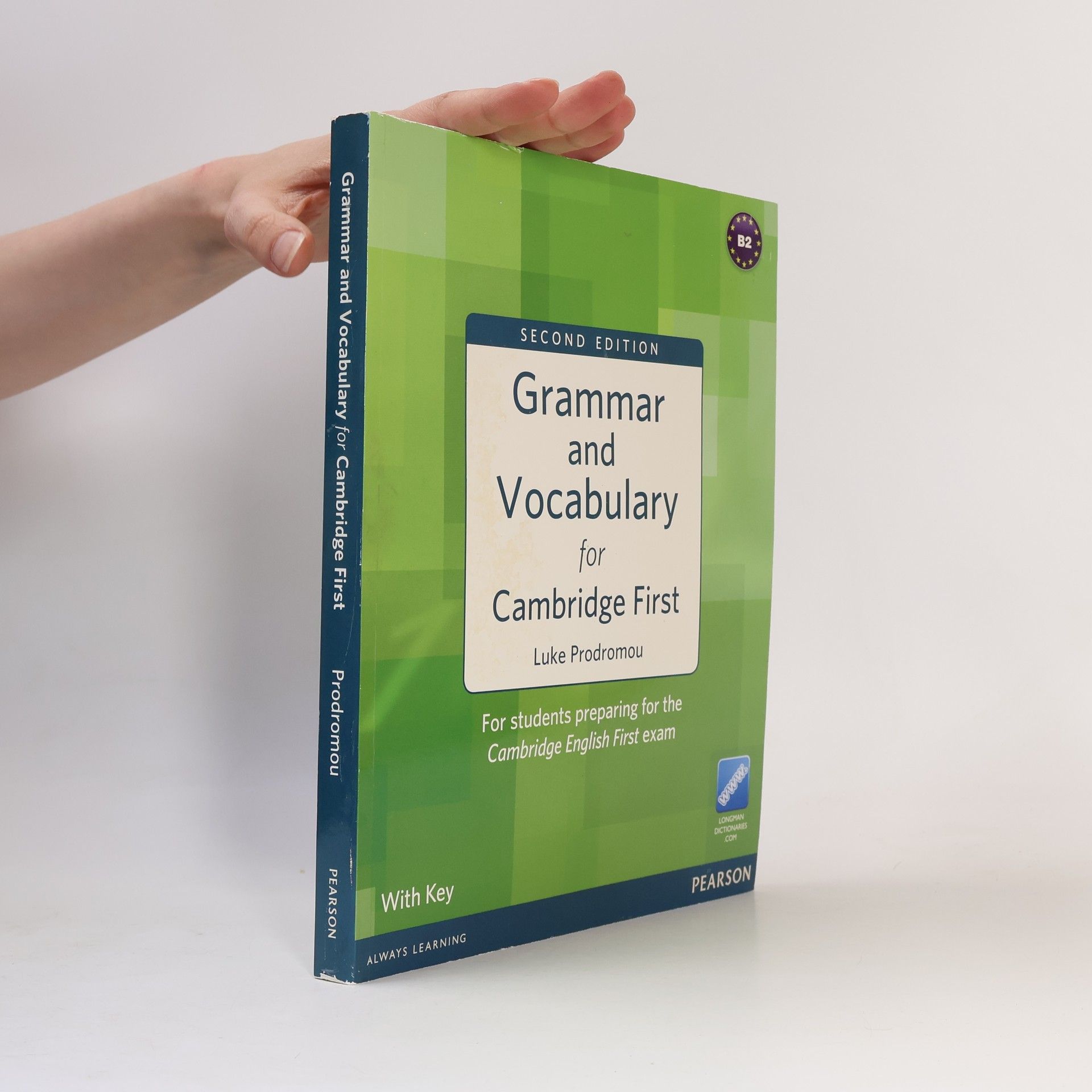 Luke Prodromou Grammar and vocabulary for Cambridge first : for students preparing for the Cambridge English First exam