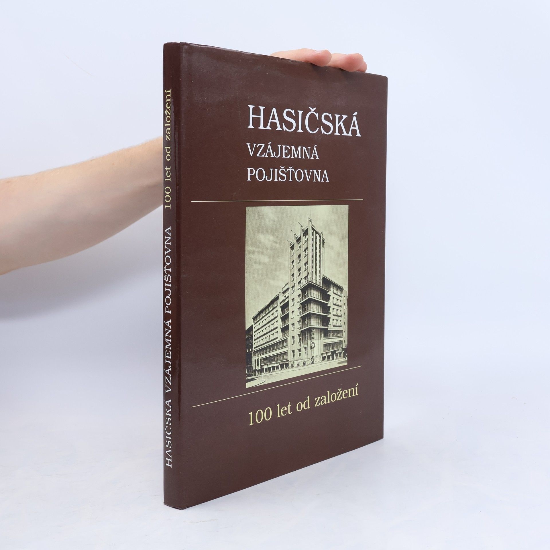 Jaromír Tomsch Hasičská vzájemná pojišťovna : 100 let od založení