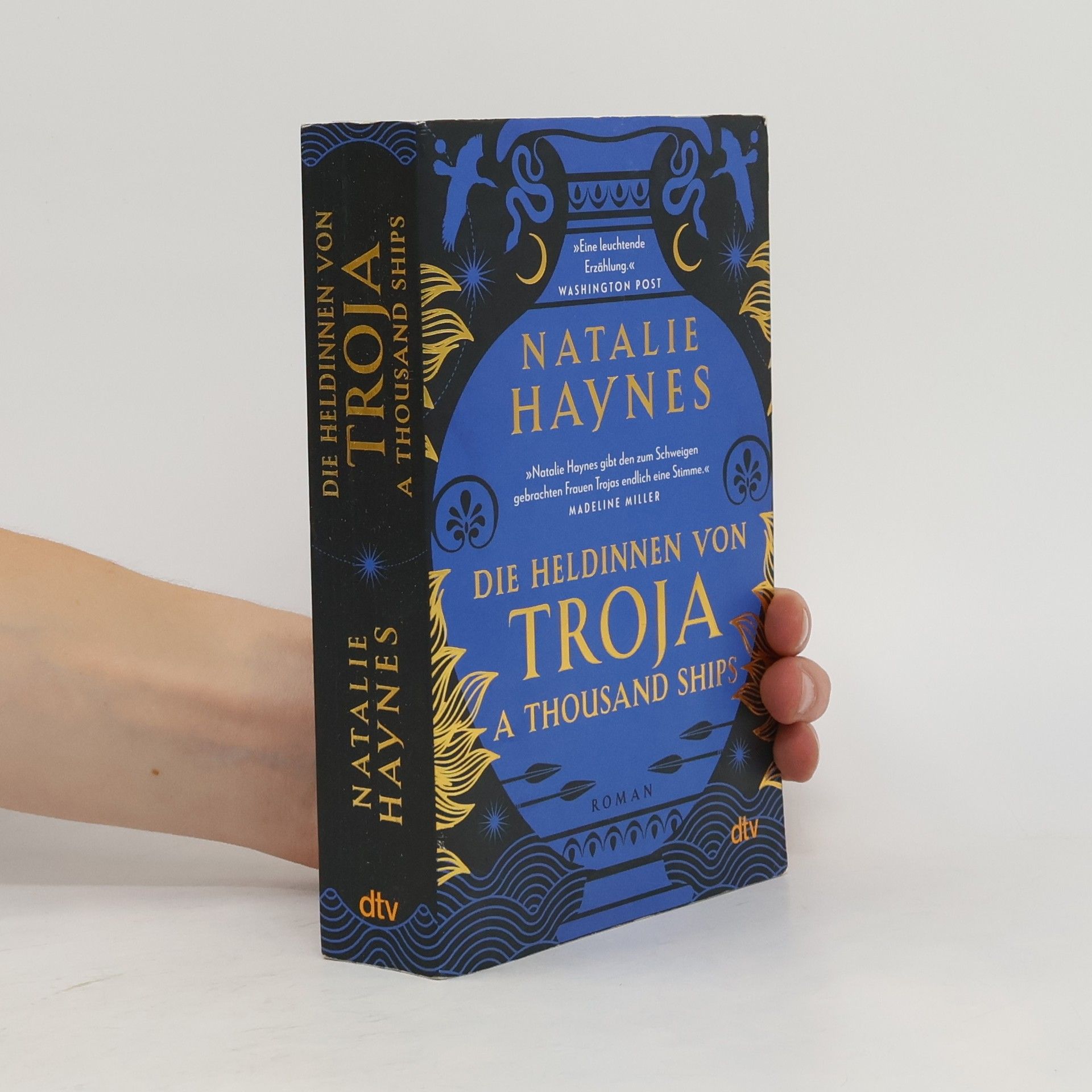 Natalie Haynes A Thousand Ships – Die Heldinnen von Troja