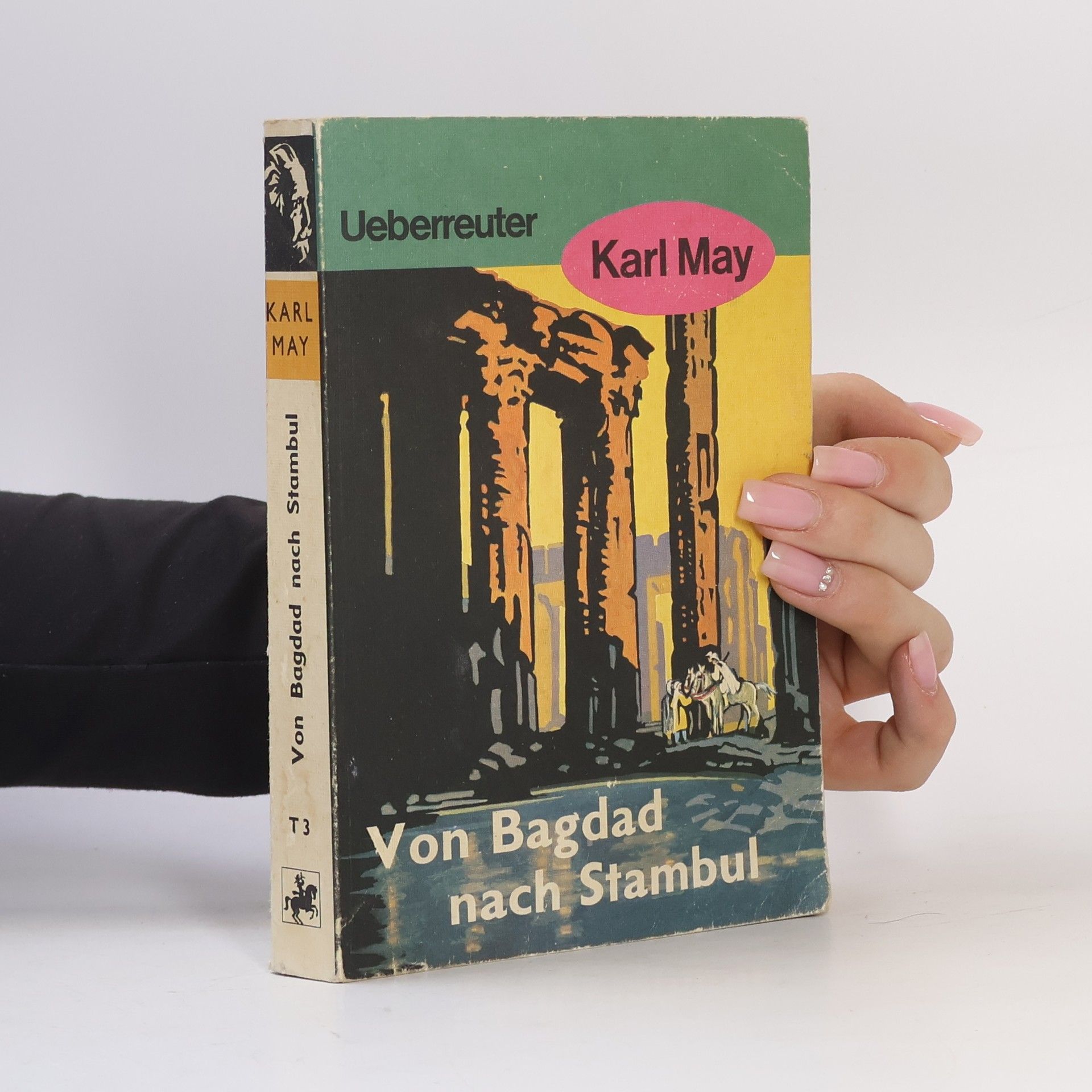 Karl May Von Bagdad Nach Stambul