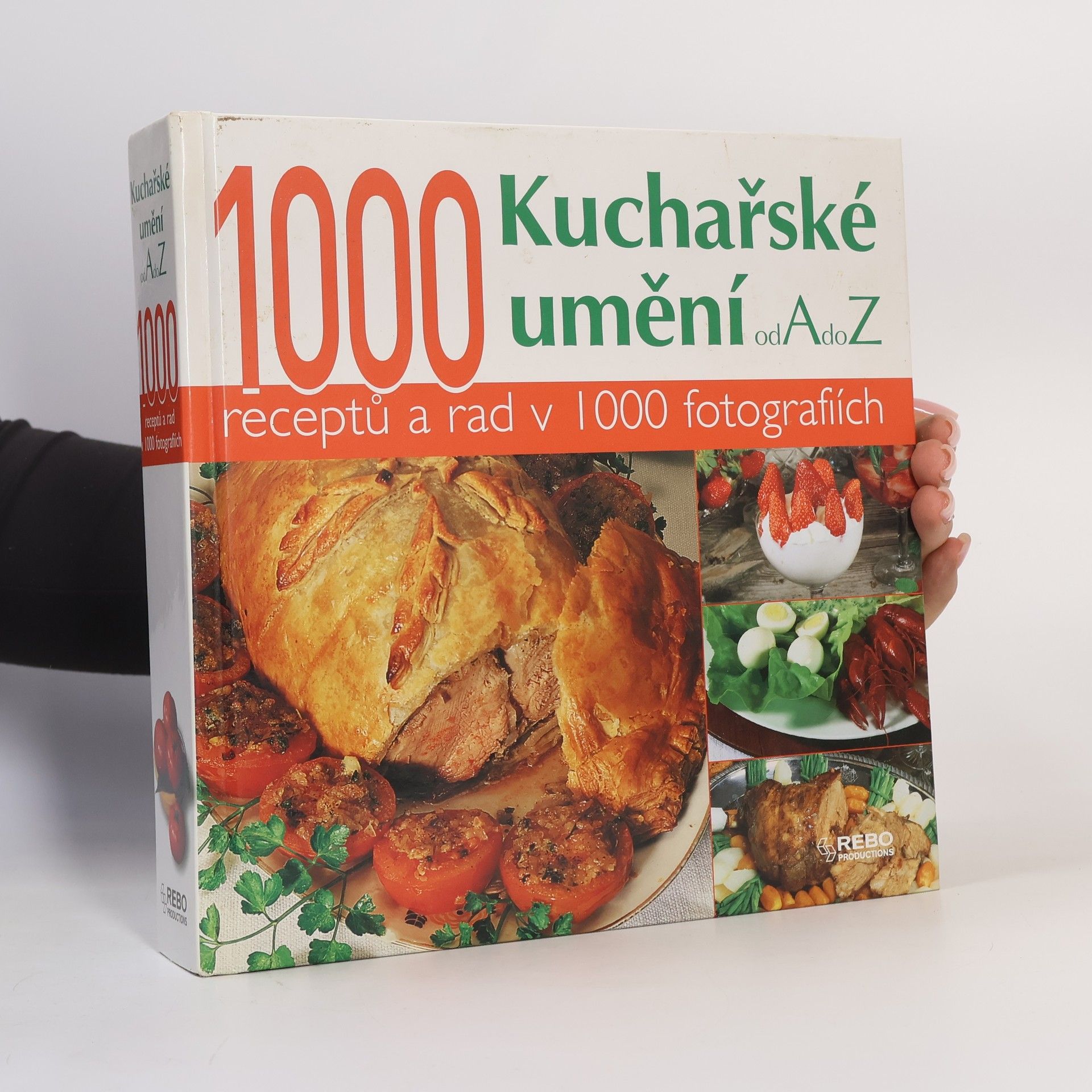 Kuchařské umění od A do Z. 1000 receptů a rad v 1000 fotografiích