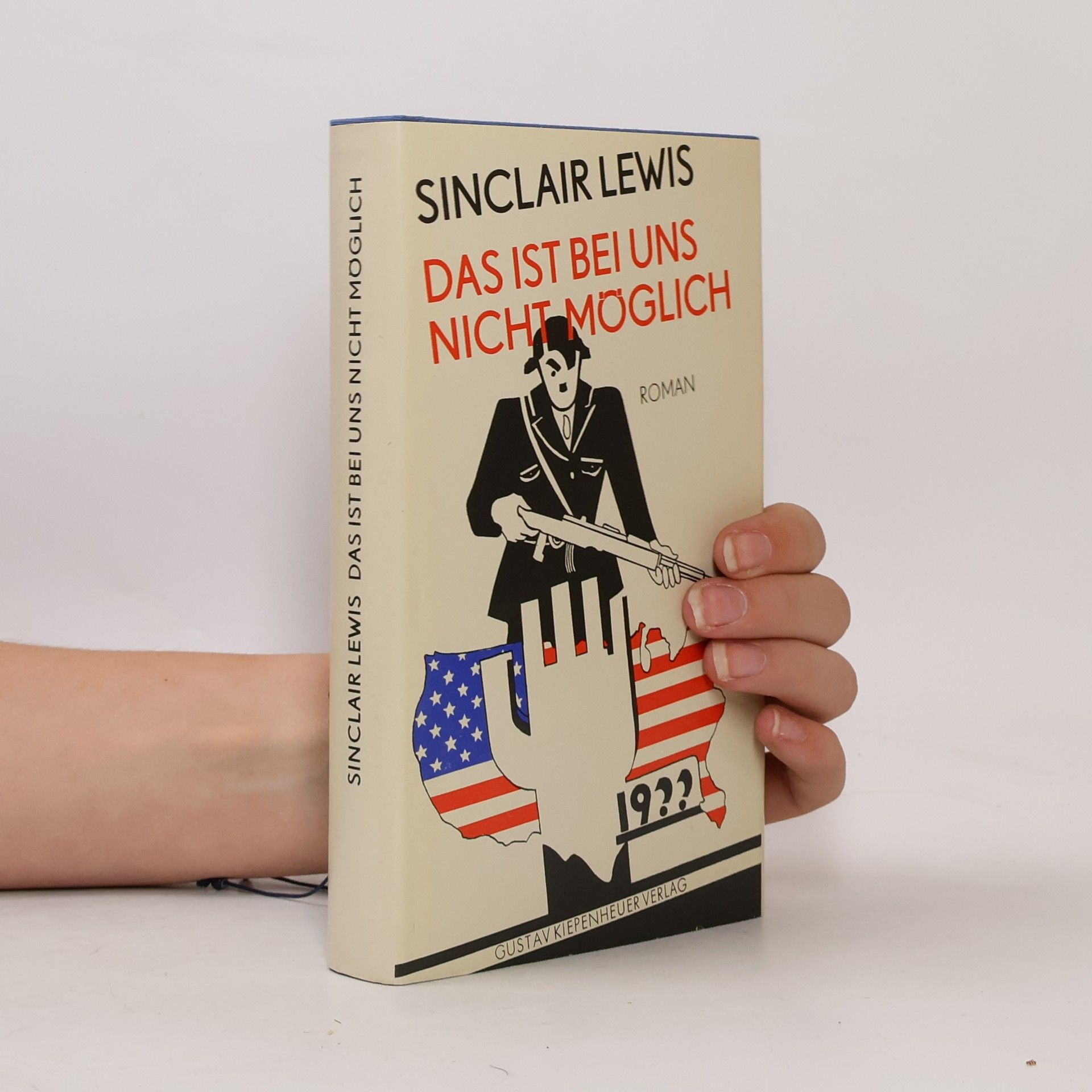 Sinclair Lewis Das ist bei uns nicht möglich