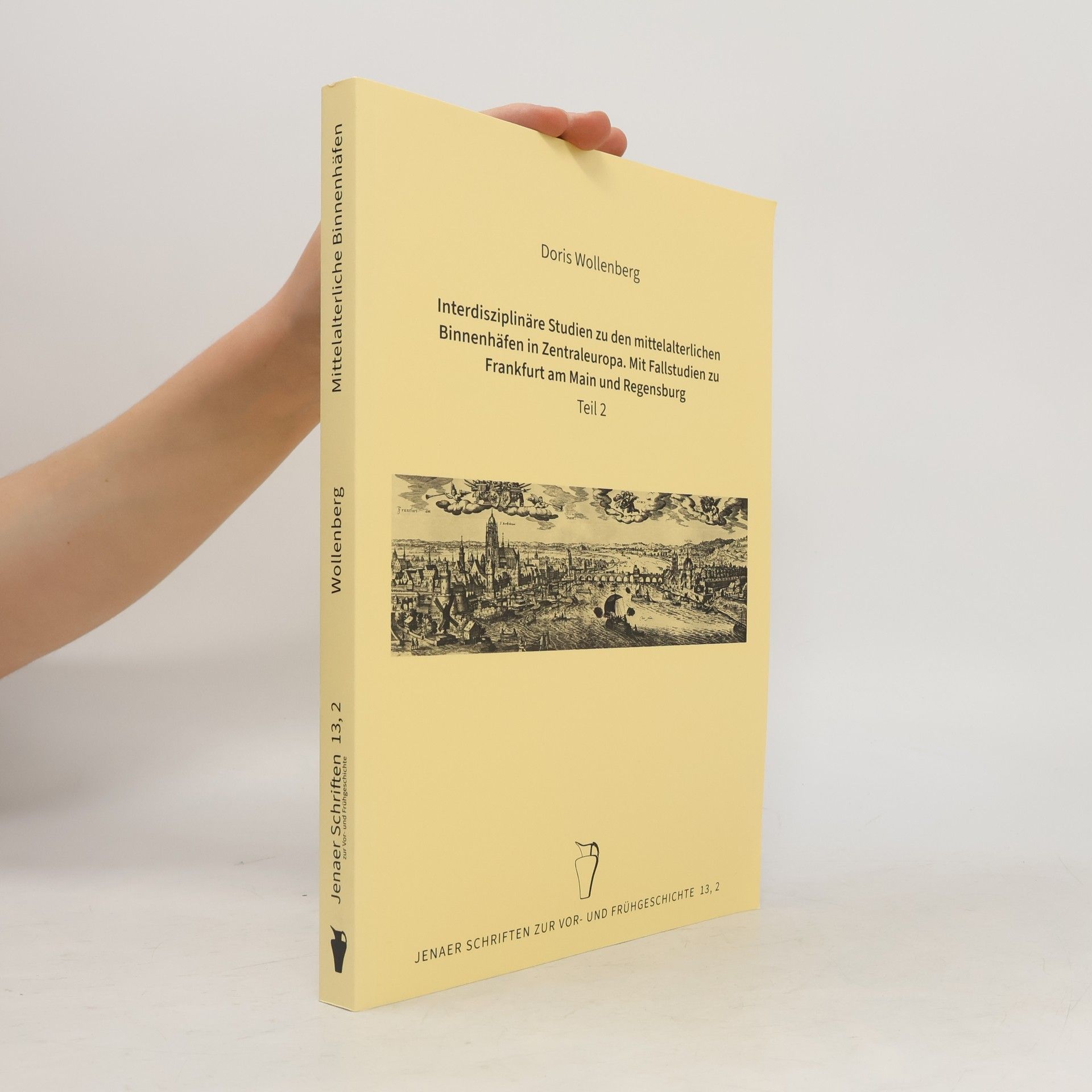 Jenaer Schriften zur Vor- und Frühgeschichte - 2: Mittelalterliche Binnenhäfen