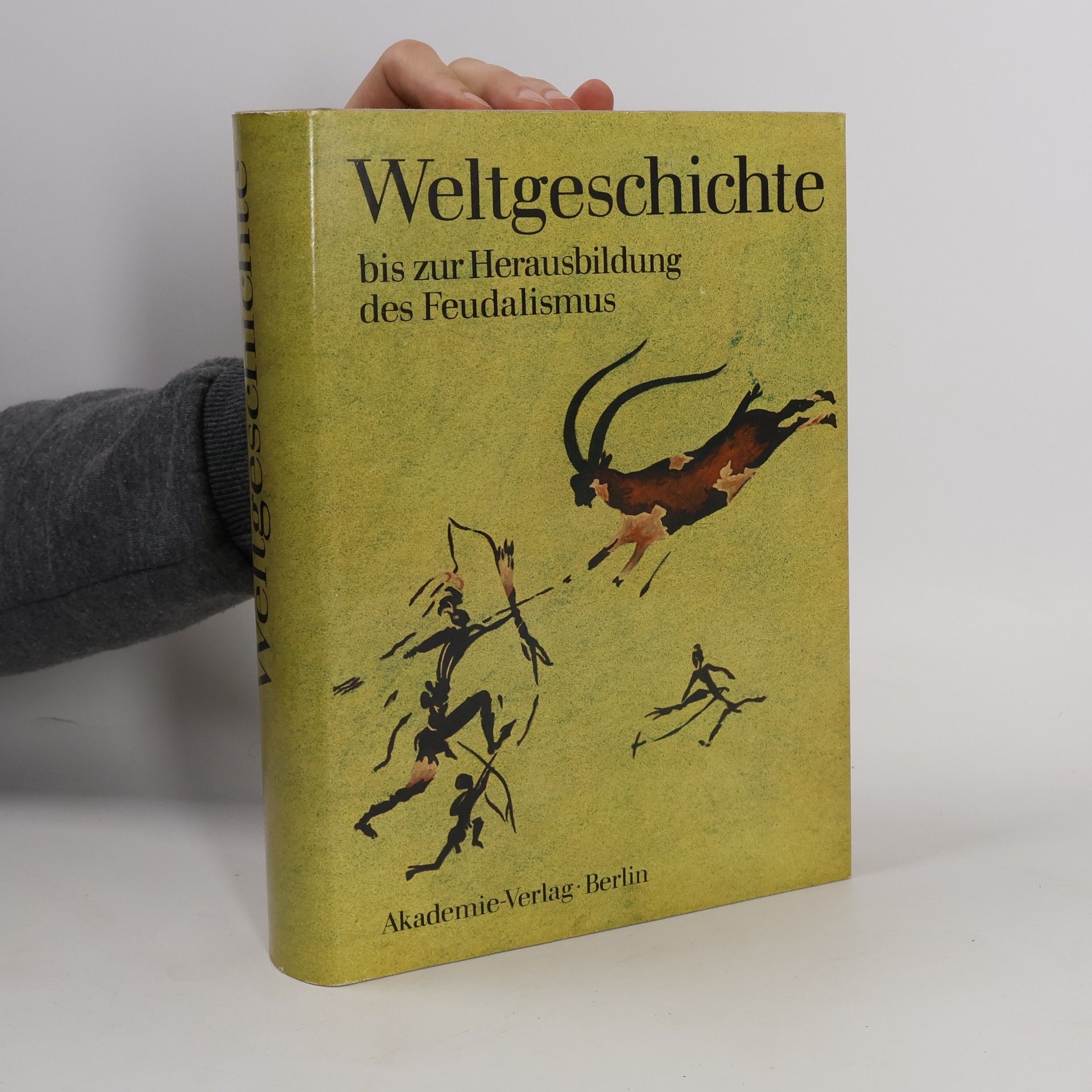 Collectif d'auteurs Weltgeschichte bis zur Herausbildung des Feudalismus