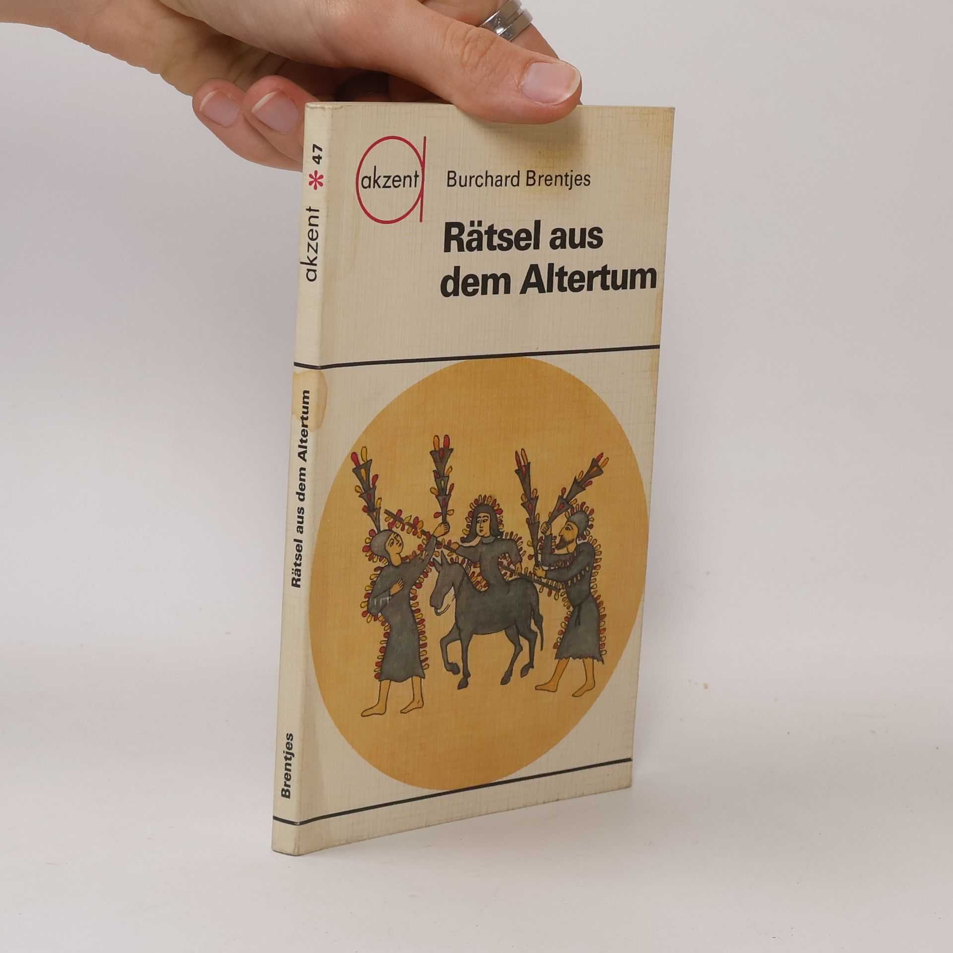 Burchard Brentjes Rätsel aus dem Altertum