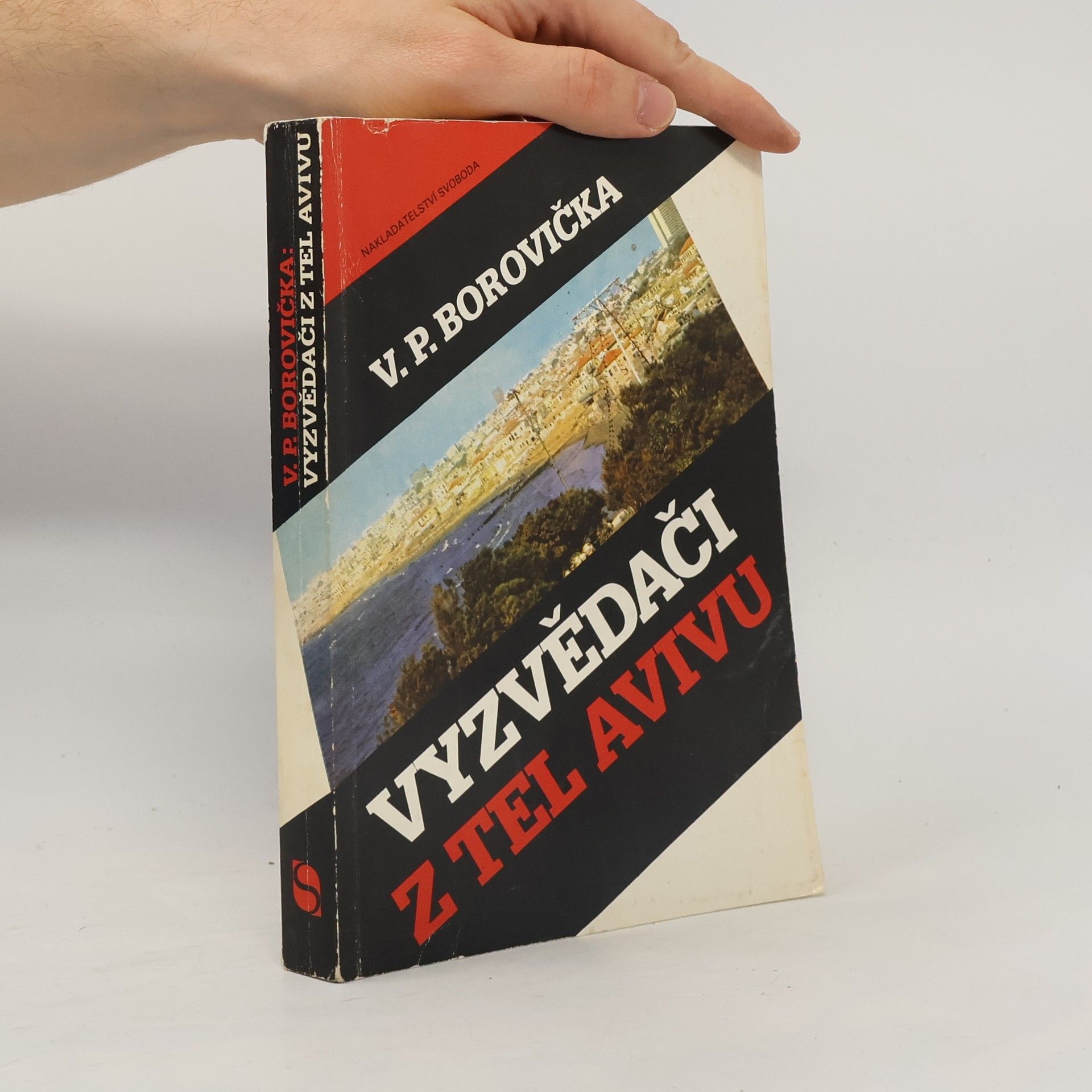 Václav Pavel Borovička Vyzvědači z Tel Avivu