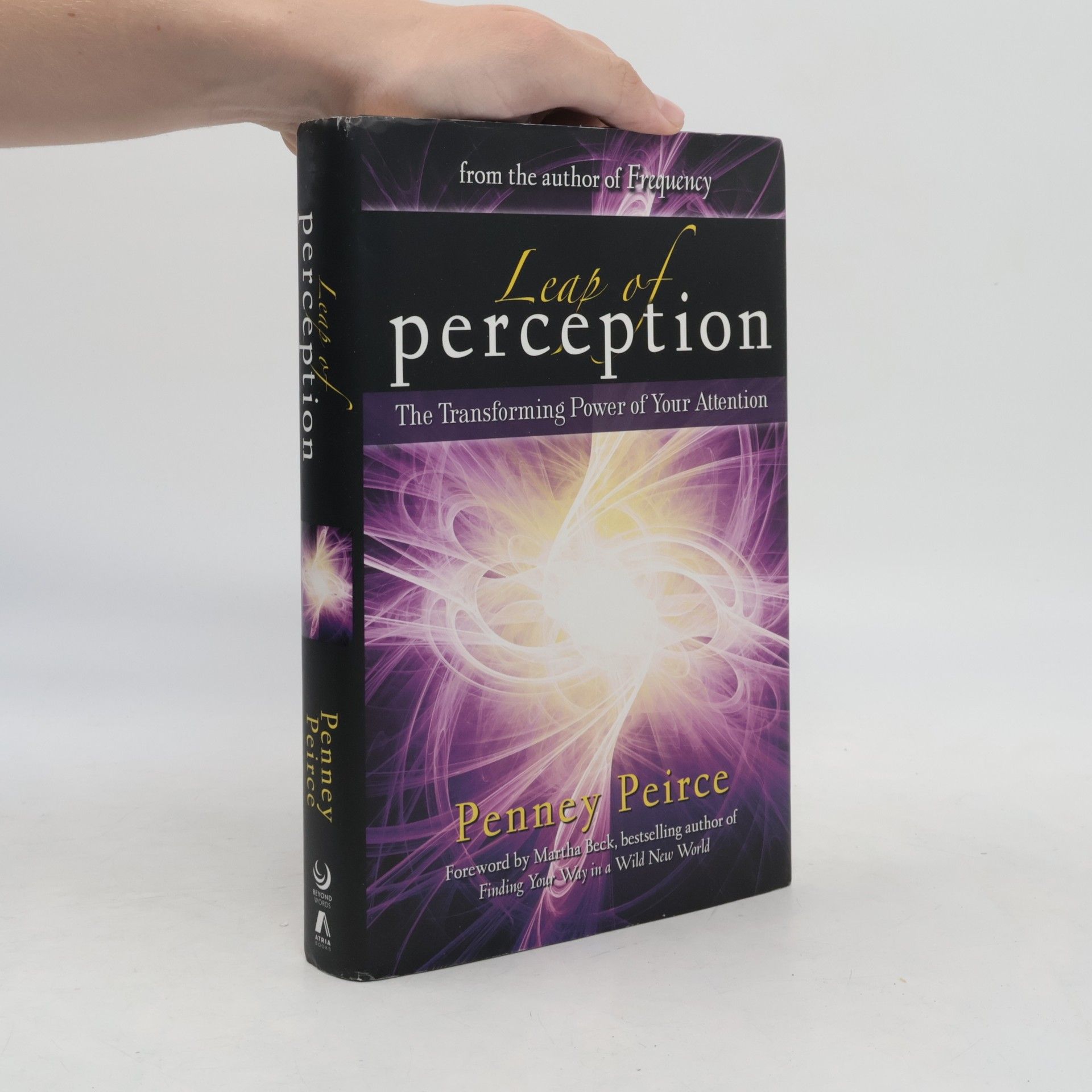Martha Beck Leap of Perception. New Attention Skills for the Intuition Age