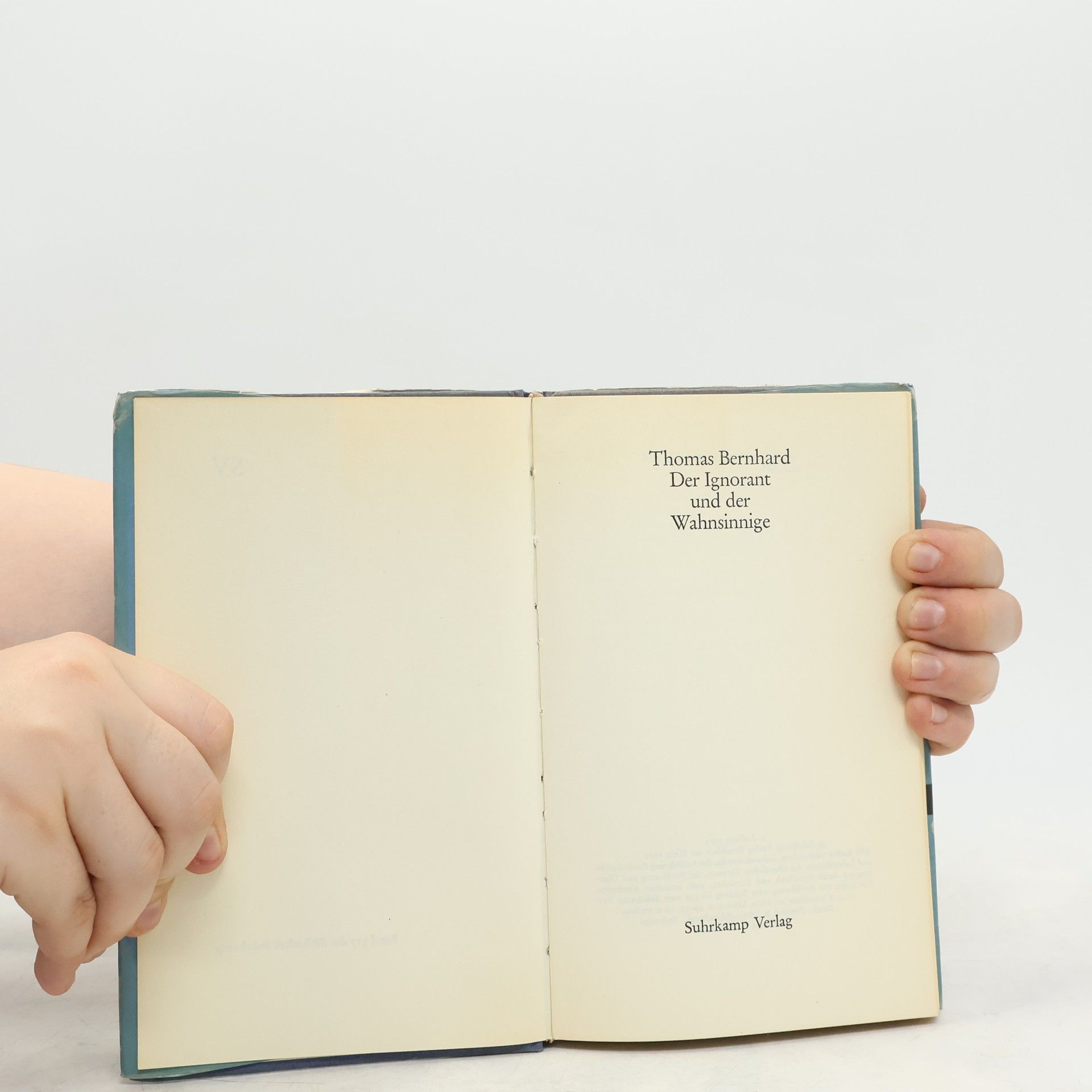 Thomas Bernhard Der Ignorant und der Wahnsinnige