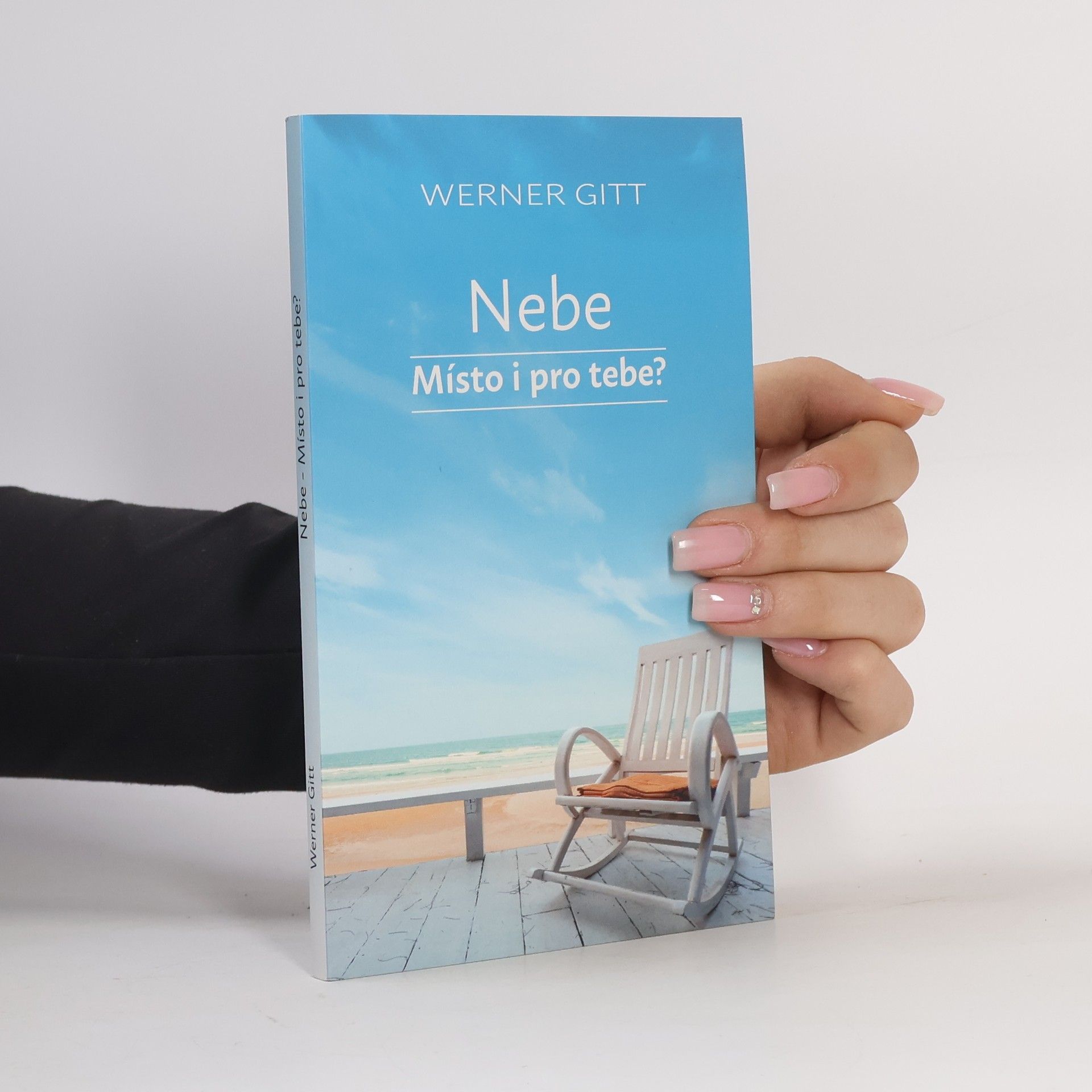 Werner Gitt Nebe. Místo i pro tebe?