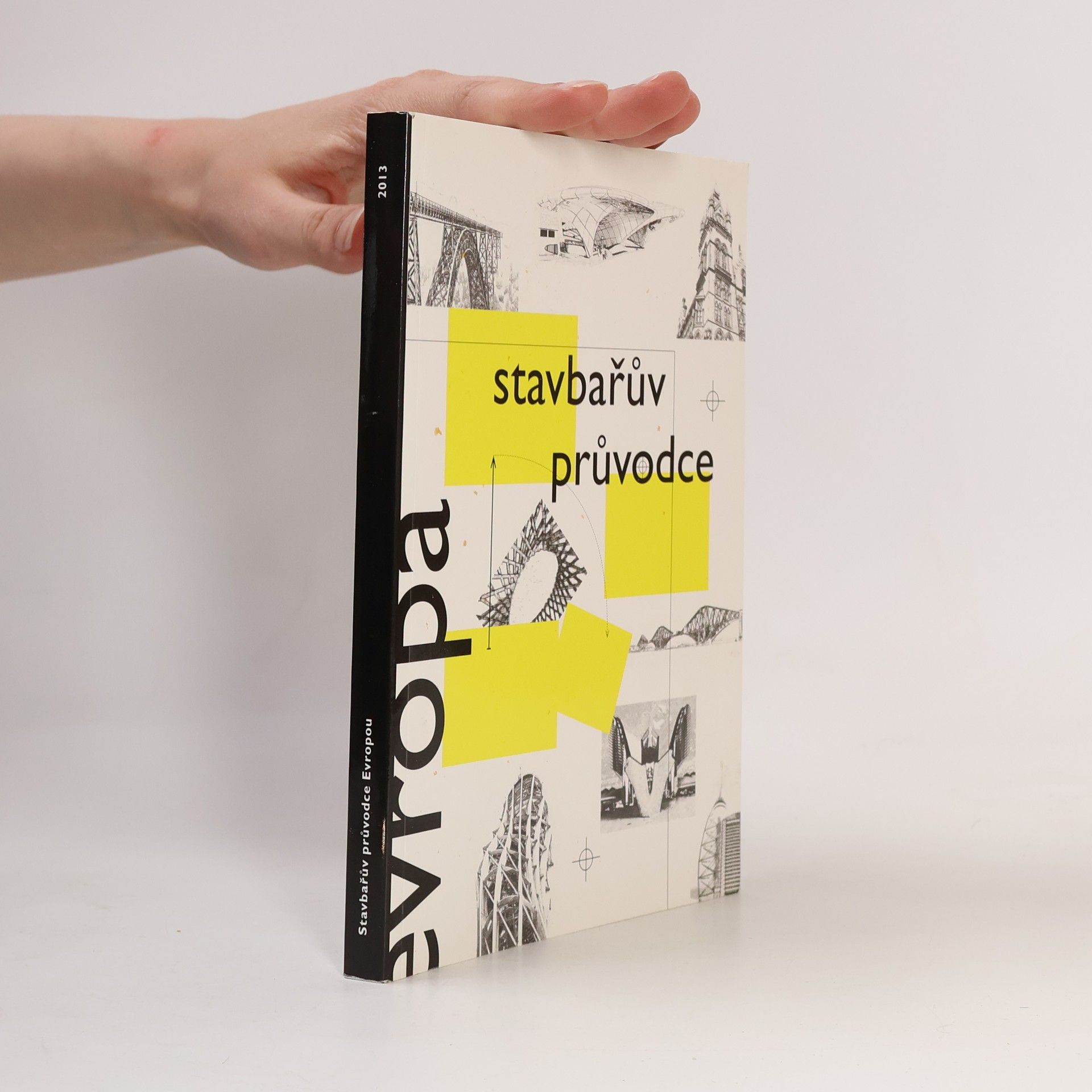 Kolektiv autorů Stavbařův průvodce Evropou