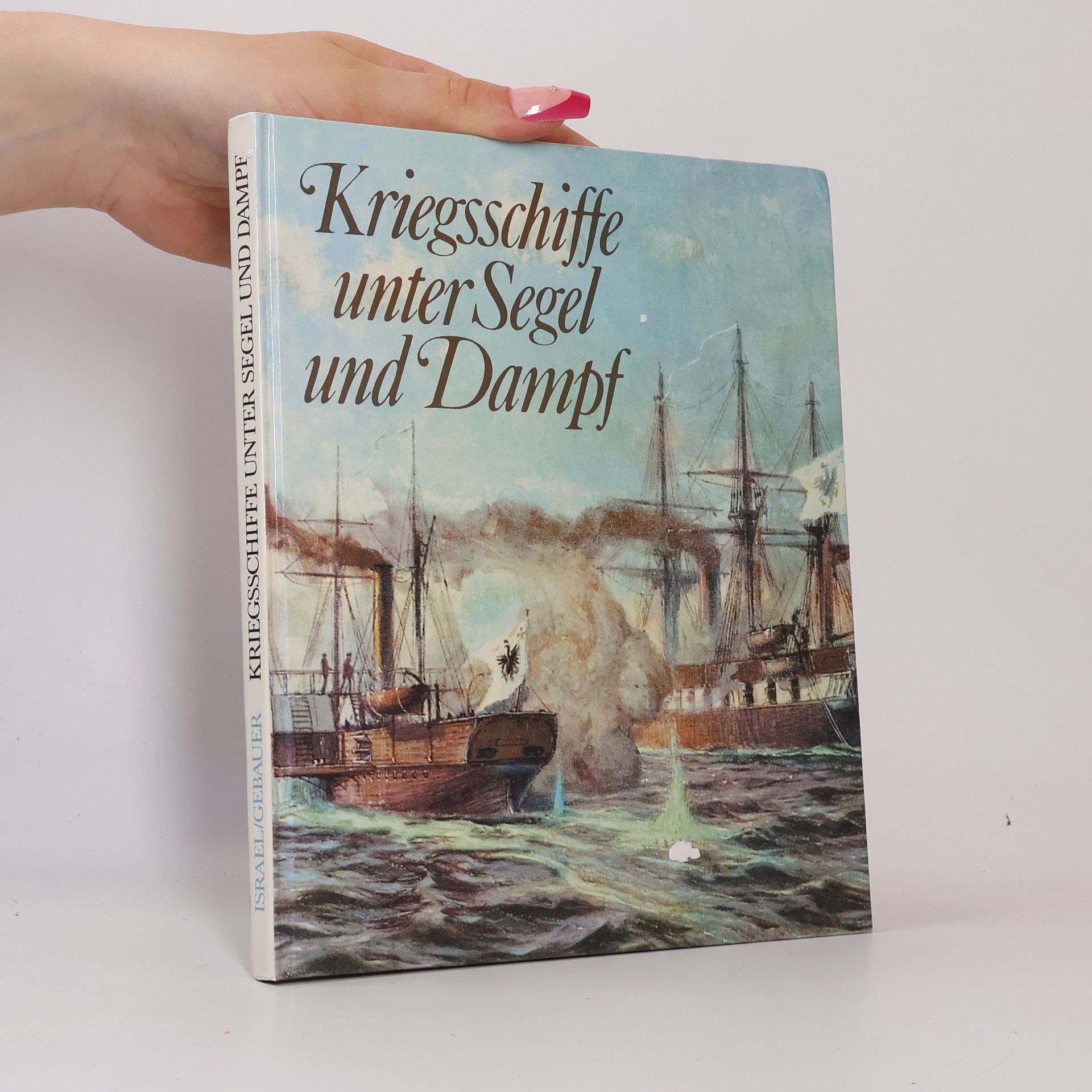 Kriegsschiffe unter Segel und Dampf