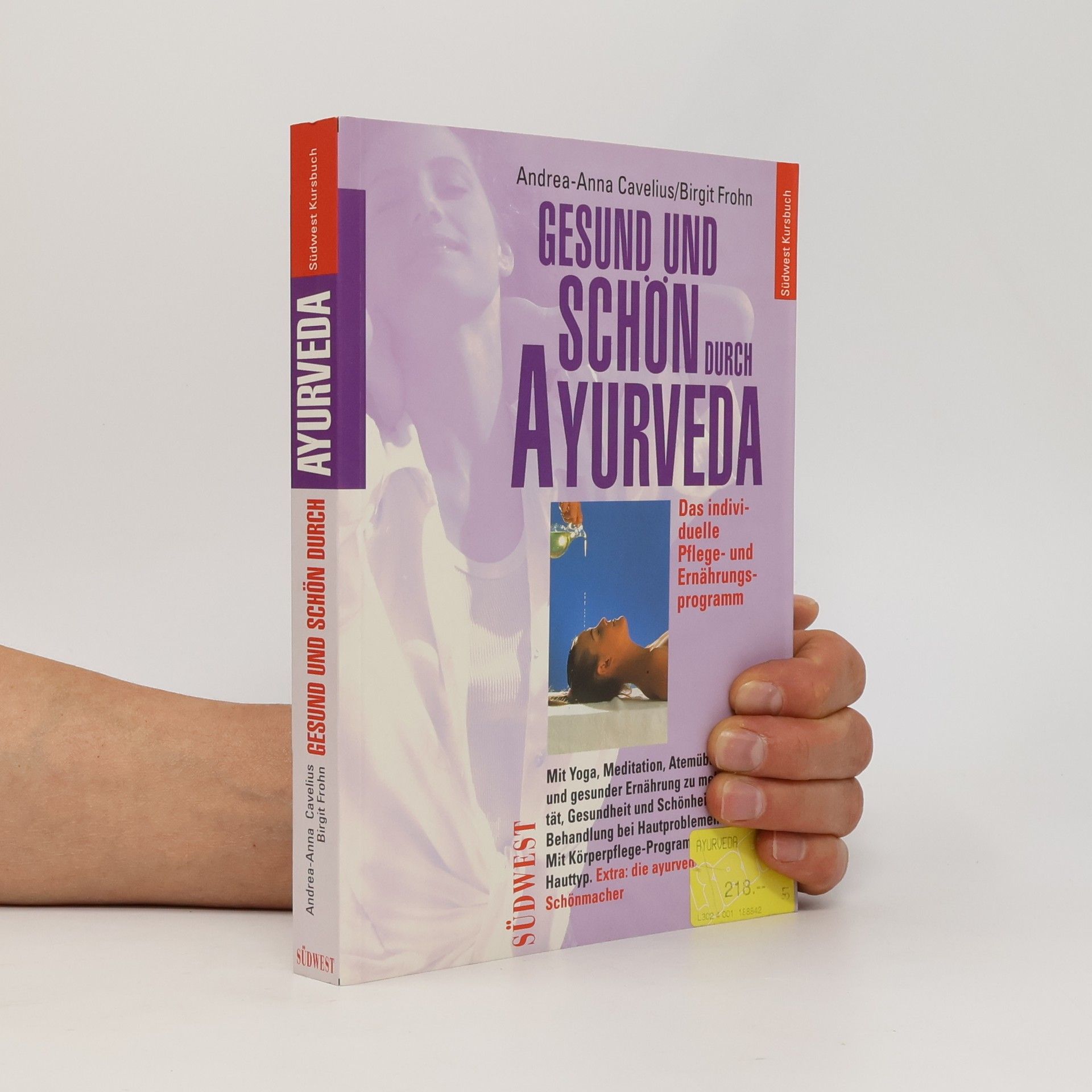 Andrea-Anna Cavelius Gesund und schön durch Ayurveda