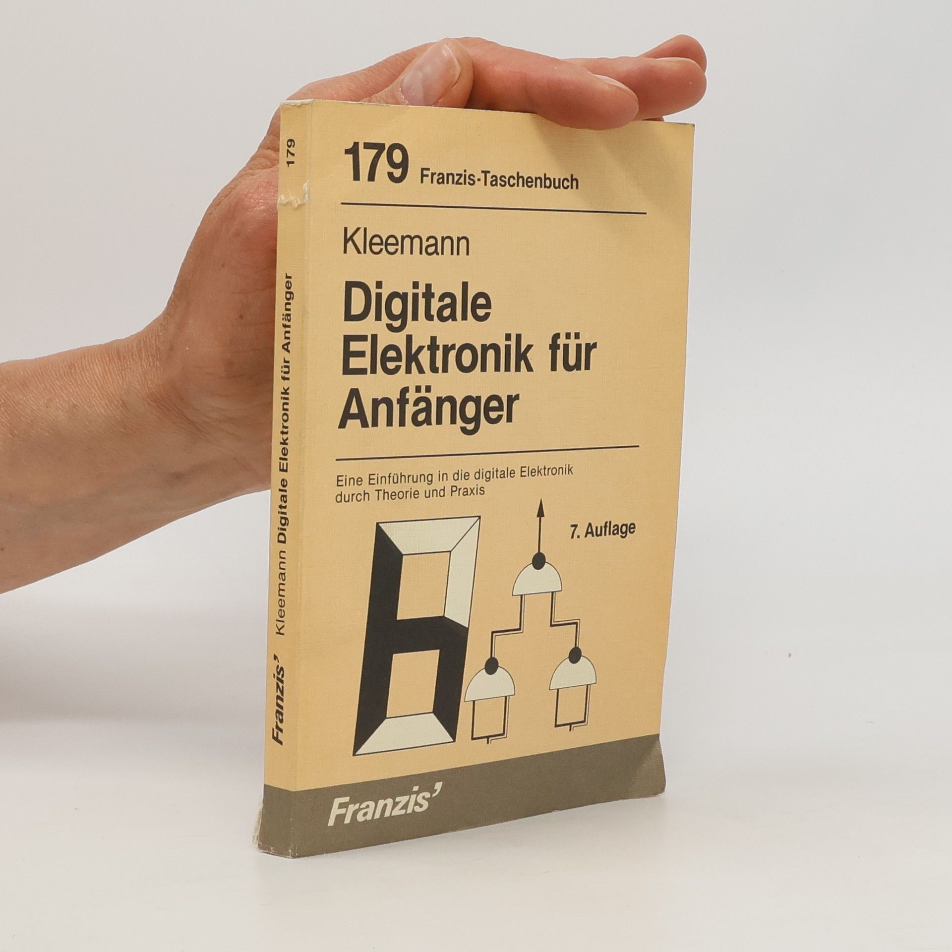 Johannes Kleemann Franzis Taschenbücher - 179: Digitale Elektronik für Anfänger