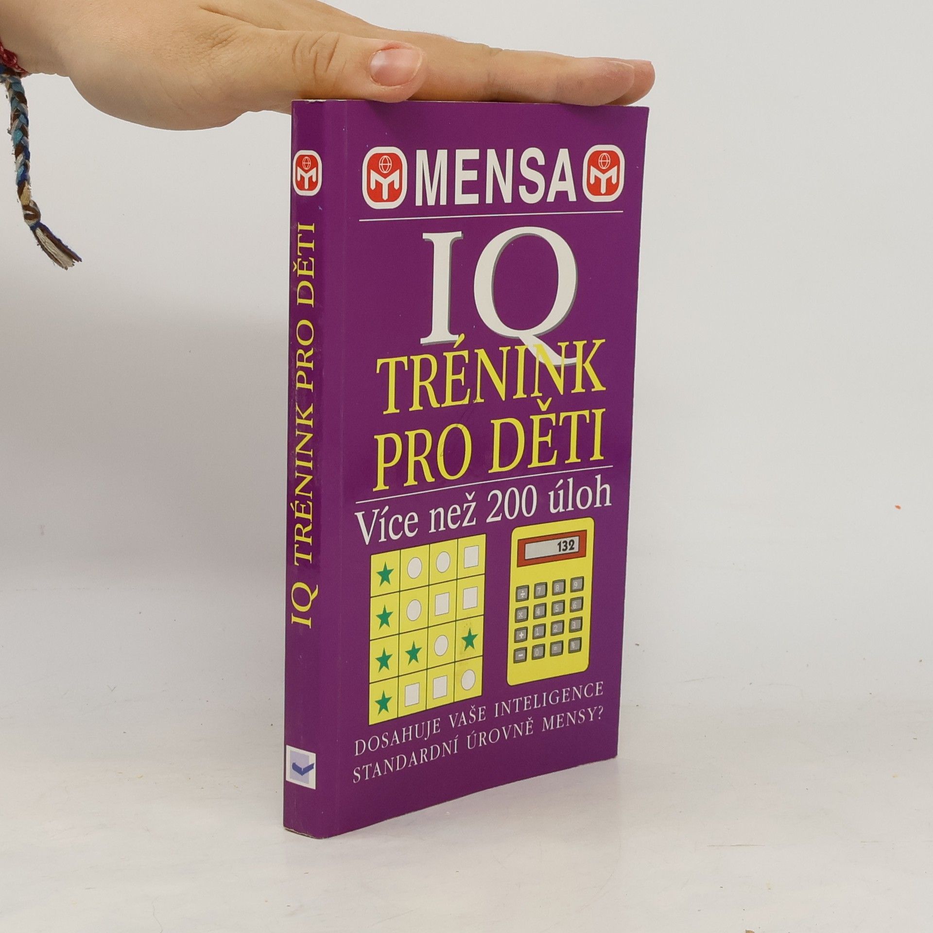 Carolyn Skitt Mensa - IQ trénink pro děti. Téměř 200 náročných hlavolamů pro vaše mozkové buňky