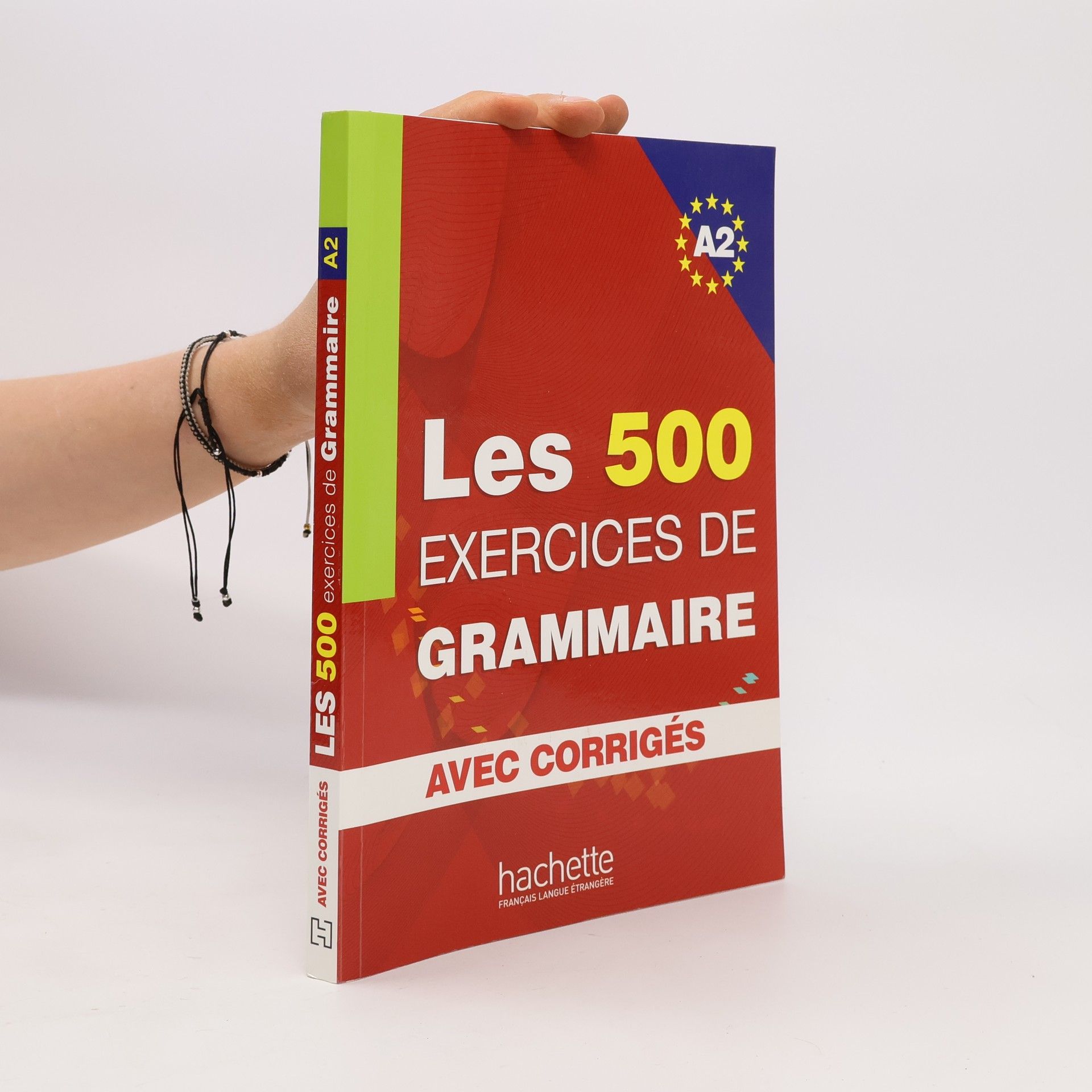 Anne Akyüz Les exercices de grammaire : niveau A2 : [avec corrigés]