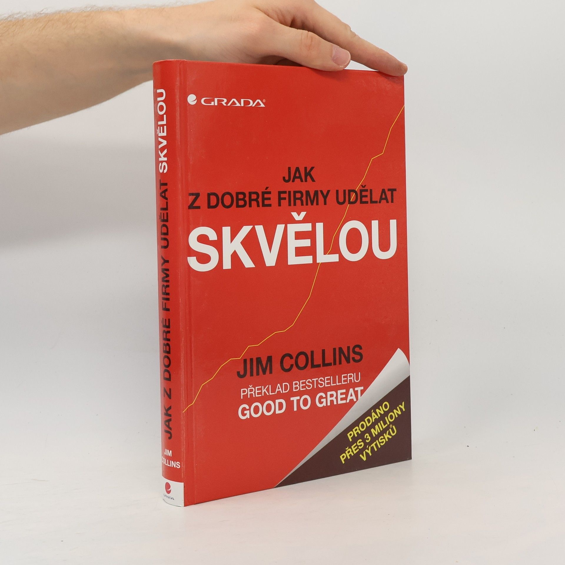 Jim Collins Jak z dobré firmy udělat skvělou