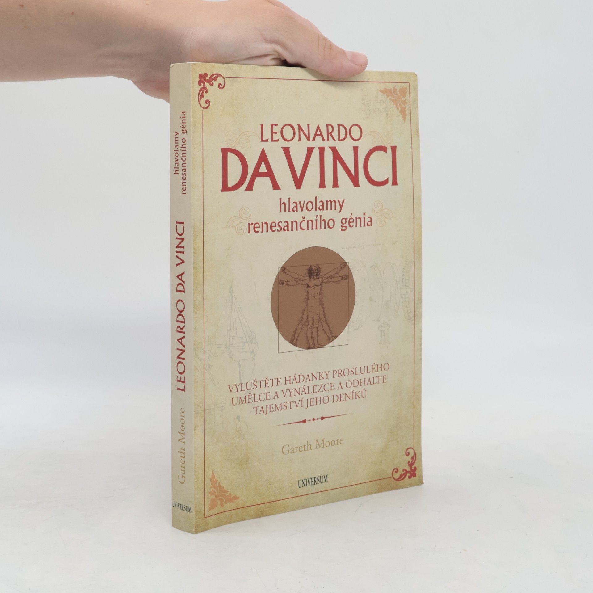 Gareth Moore Leonardo da Vinci : hlavolamy renesančního génia