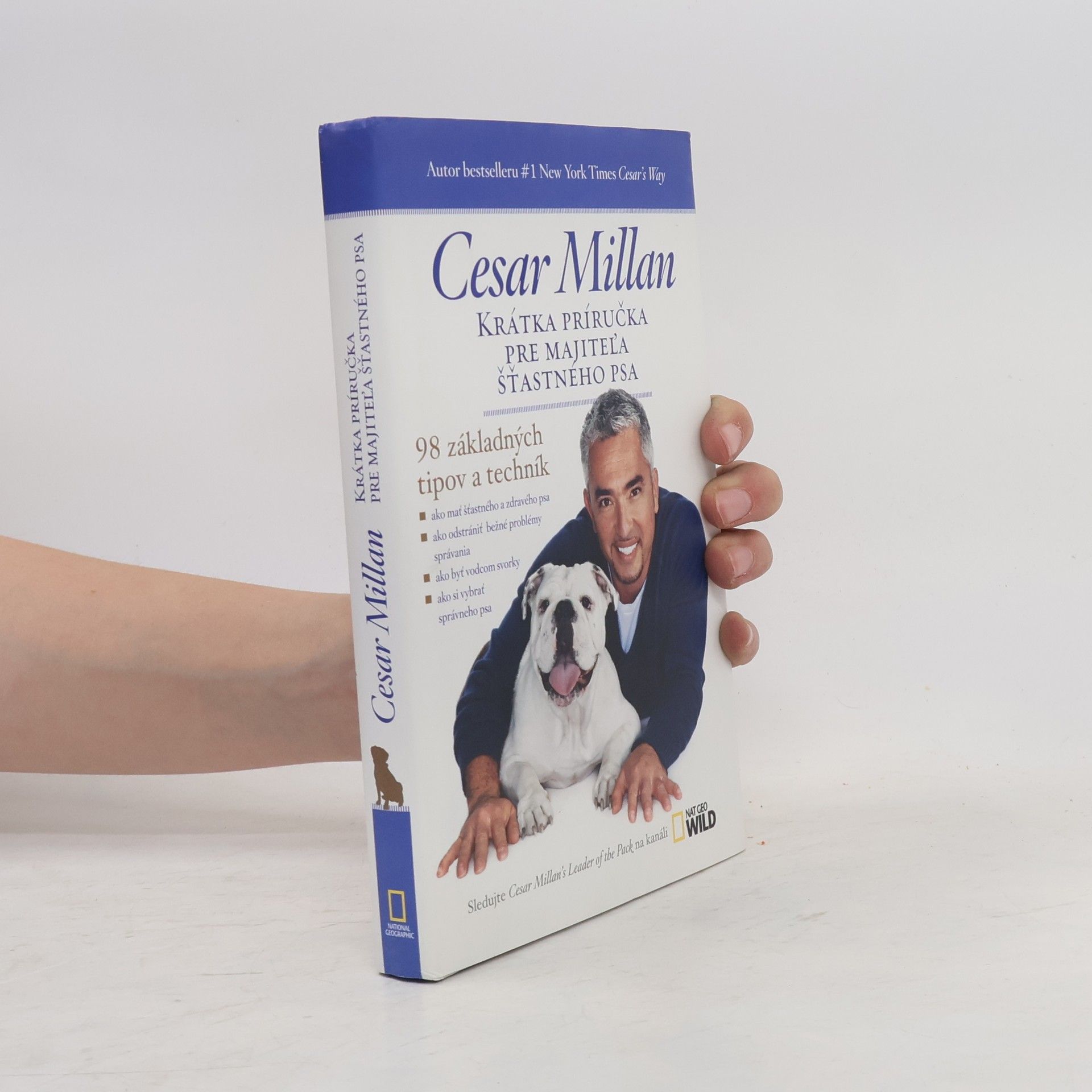 Cesar Millan Krátka príručka pre majitel'a šťastného psa