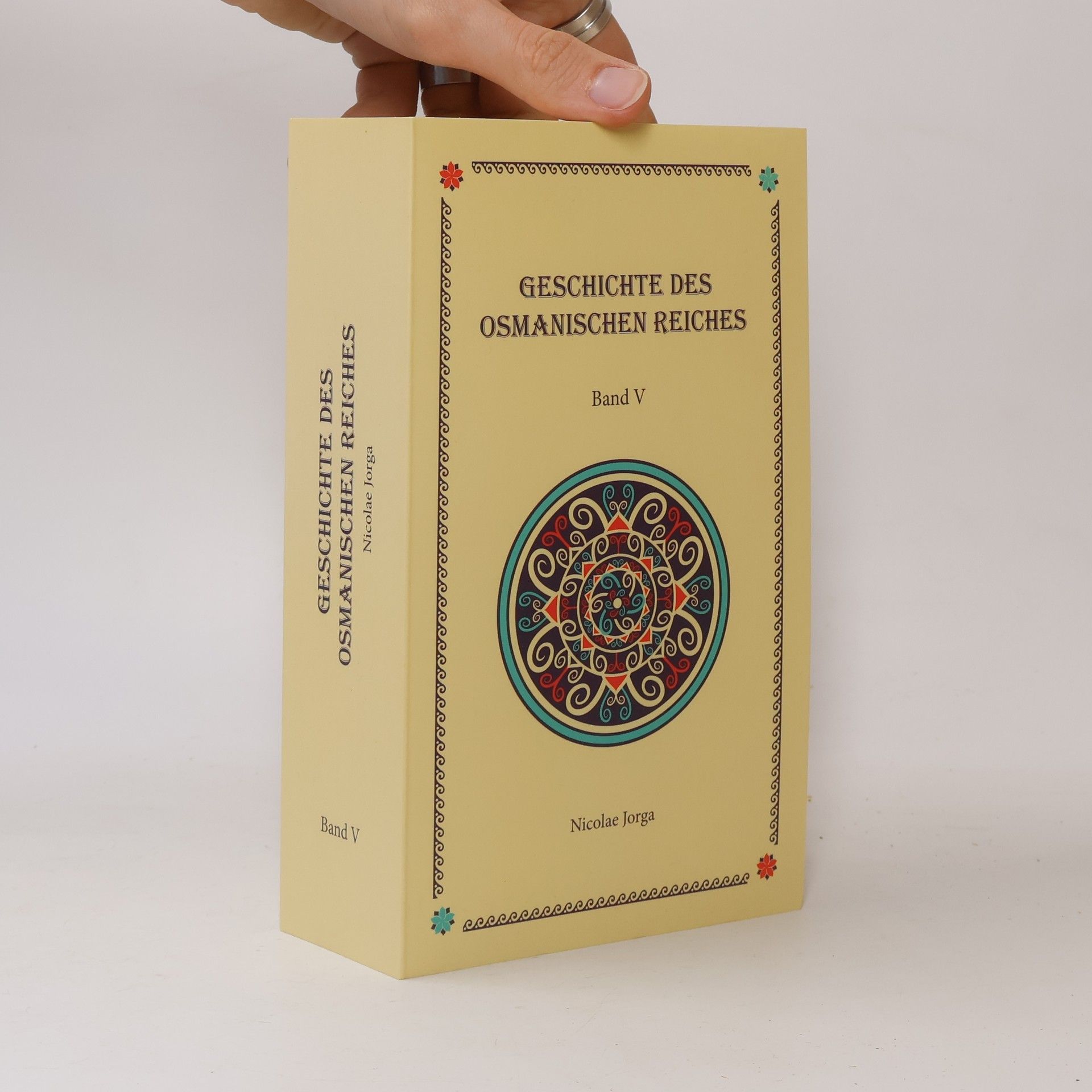 Geschichte des Osmanischen Reiches. Band V