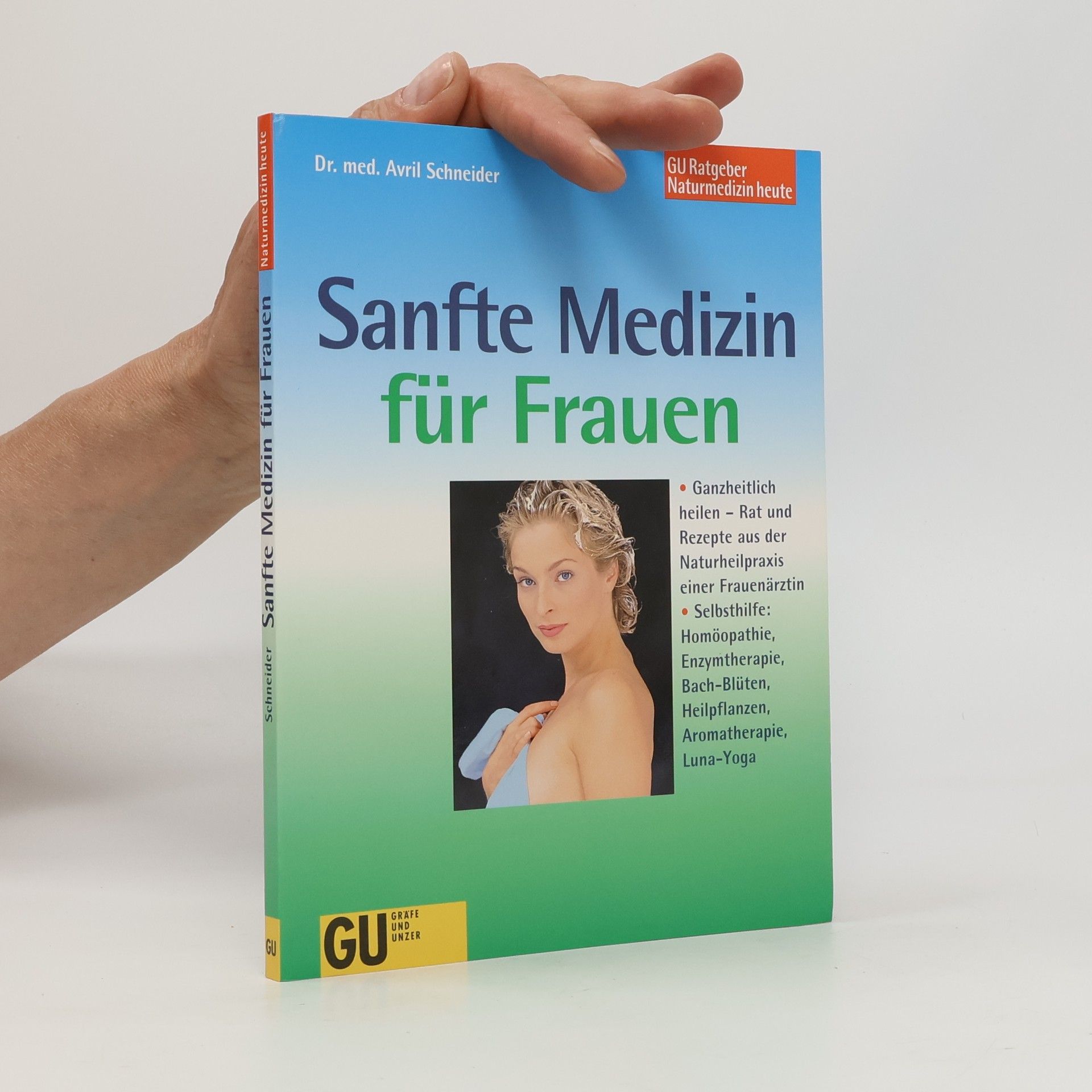 Avril Schneider Sanfte Medizin für Frauen