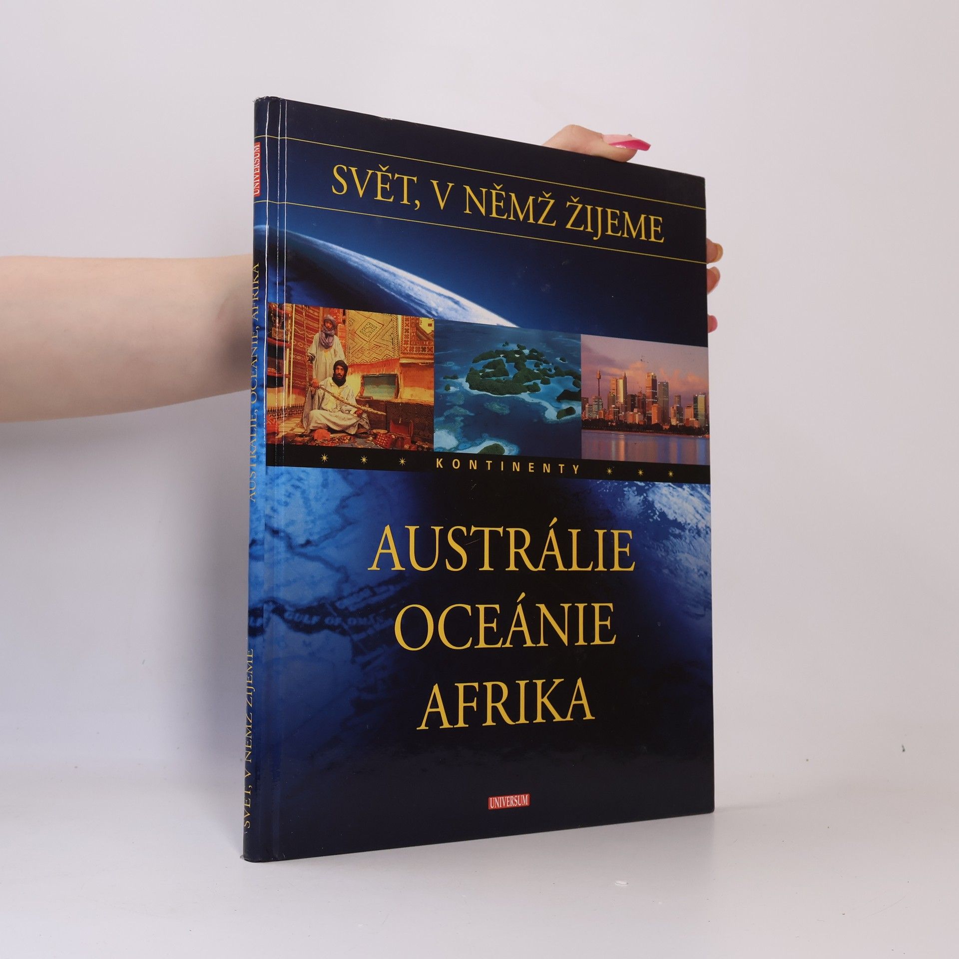 Zdeněk Kliment Austrálie, Oceánie, Afrika. Svět, v němž žijeme