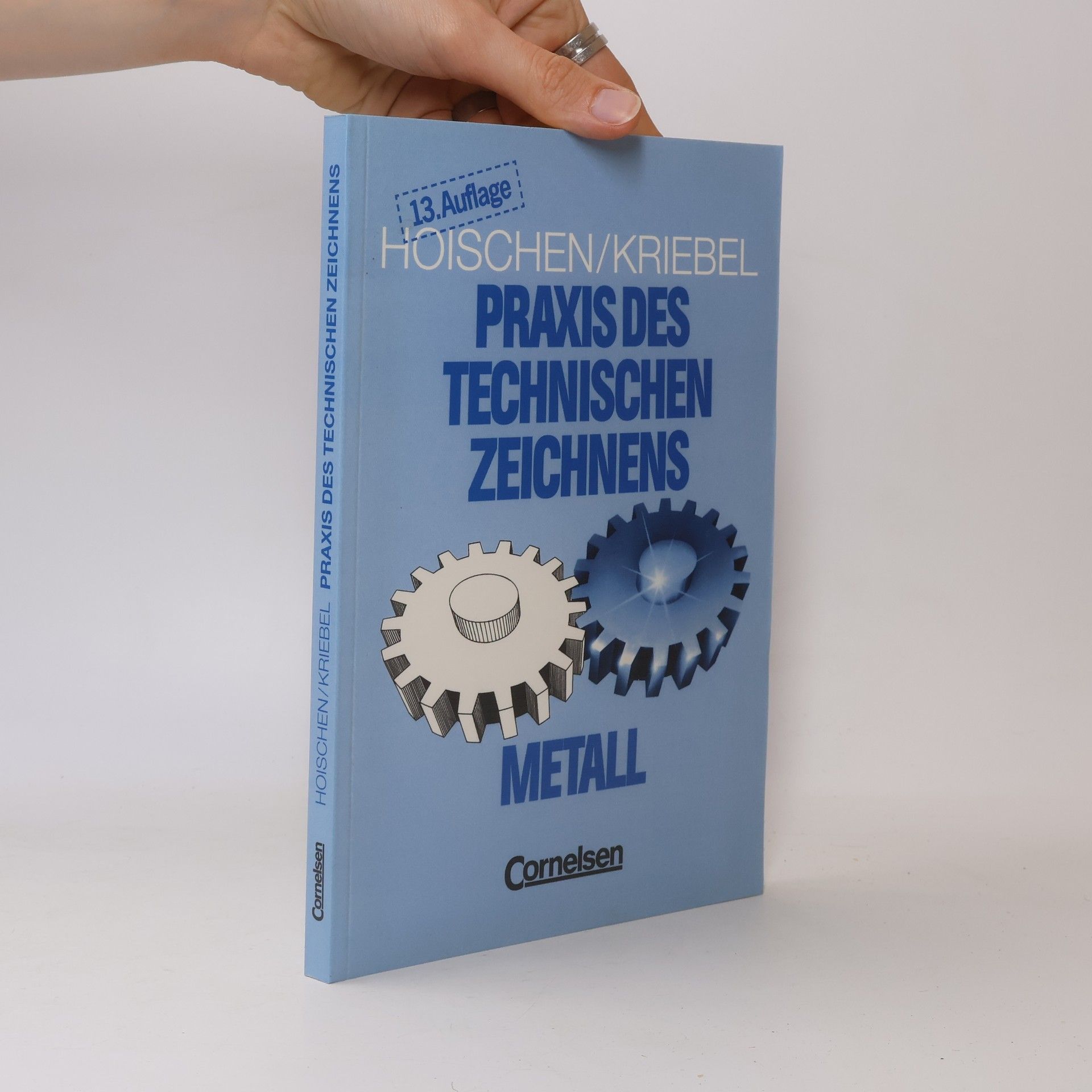 Jochen Kriebel Praxis des technischen Zeichnens Metall, 13. Auflage