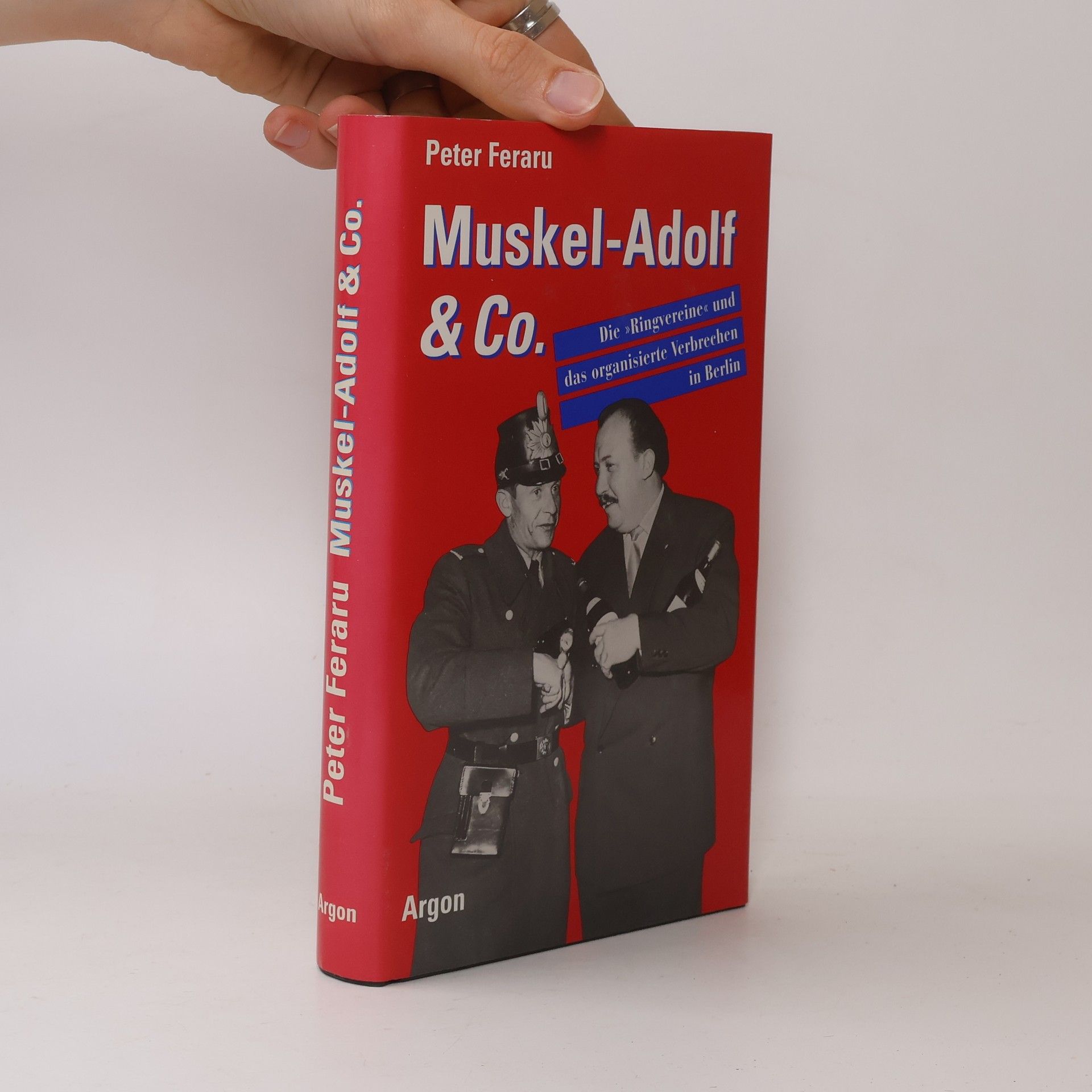 Peter Feraru Muskel-Adolf & Co.