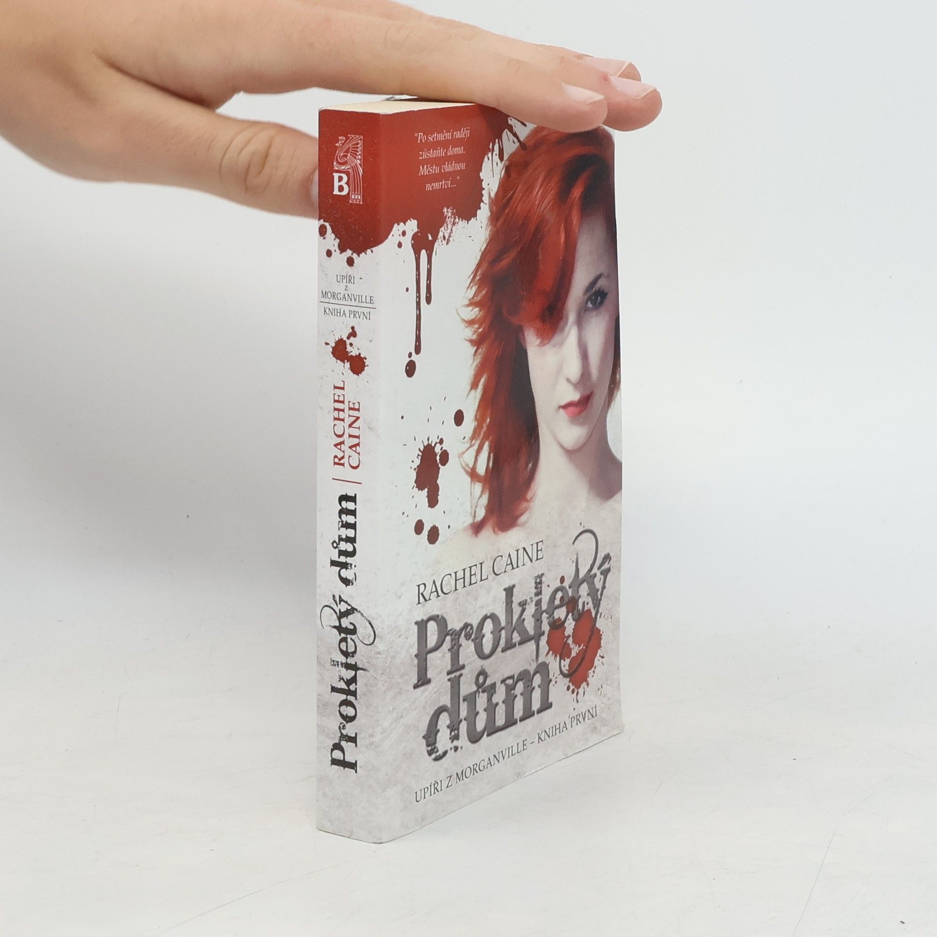 Rachel Caine Upíři z Morganville. Kniha první, Prokletý dům