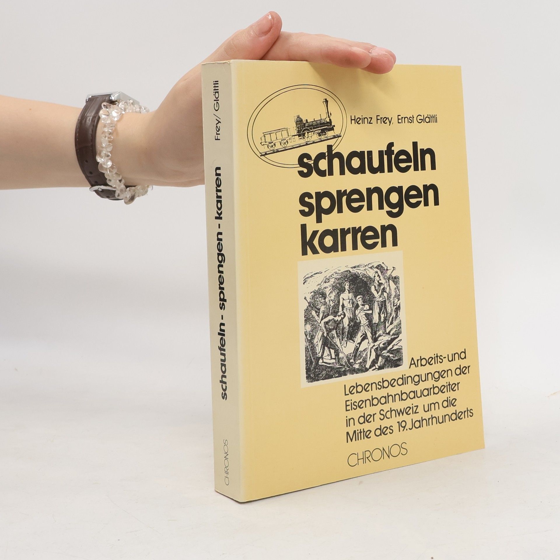 Karl-Heinz Frey Schaufeln, Sprengen, Karren