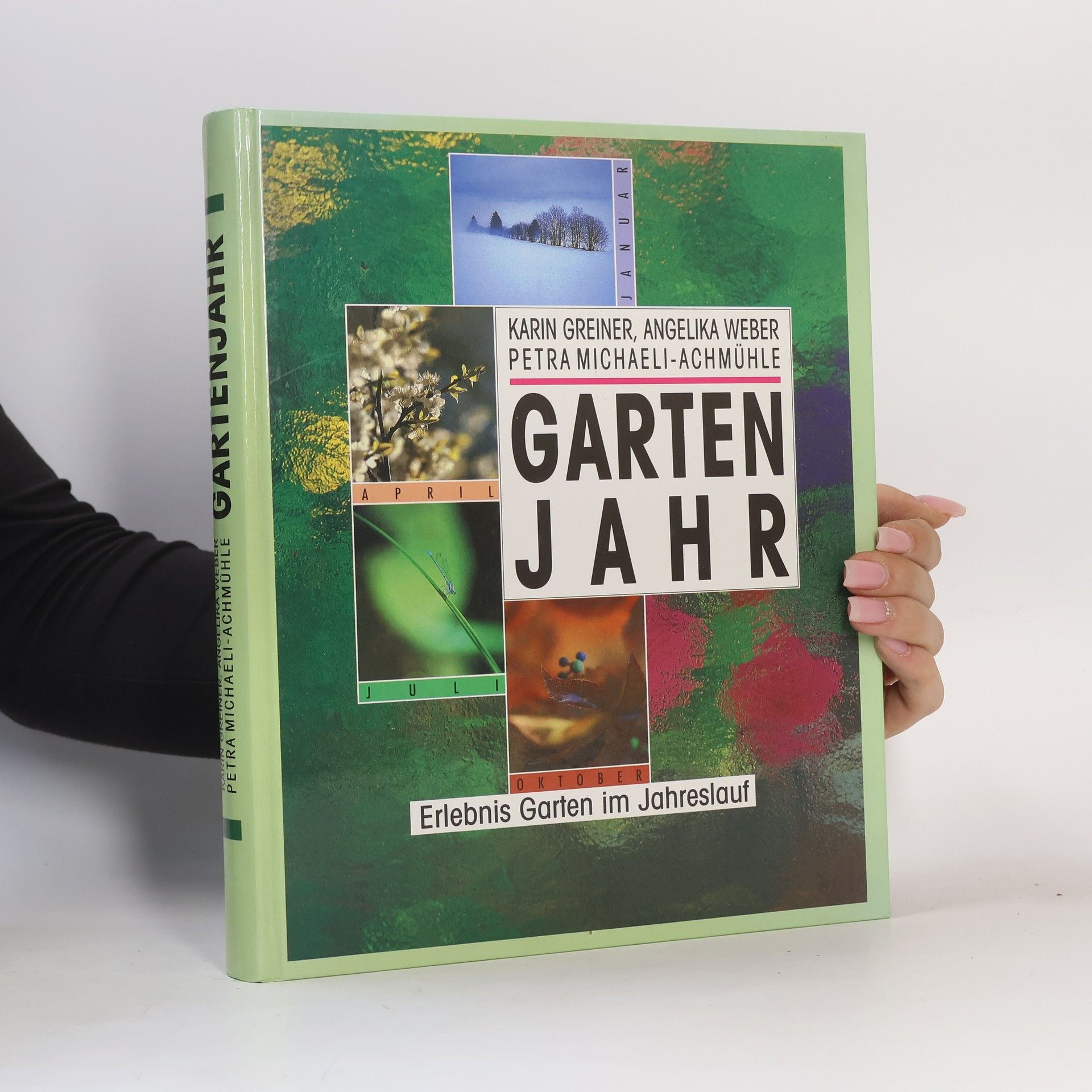Garten Jahr. Erlebnis Garten im Jahreslauf