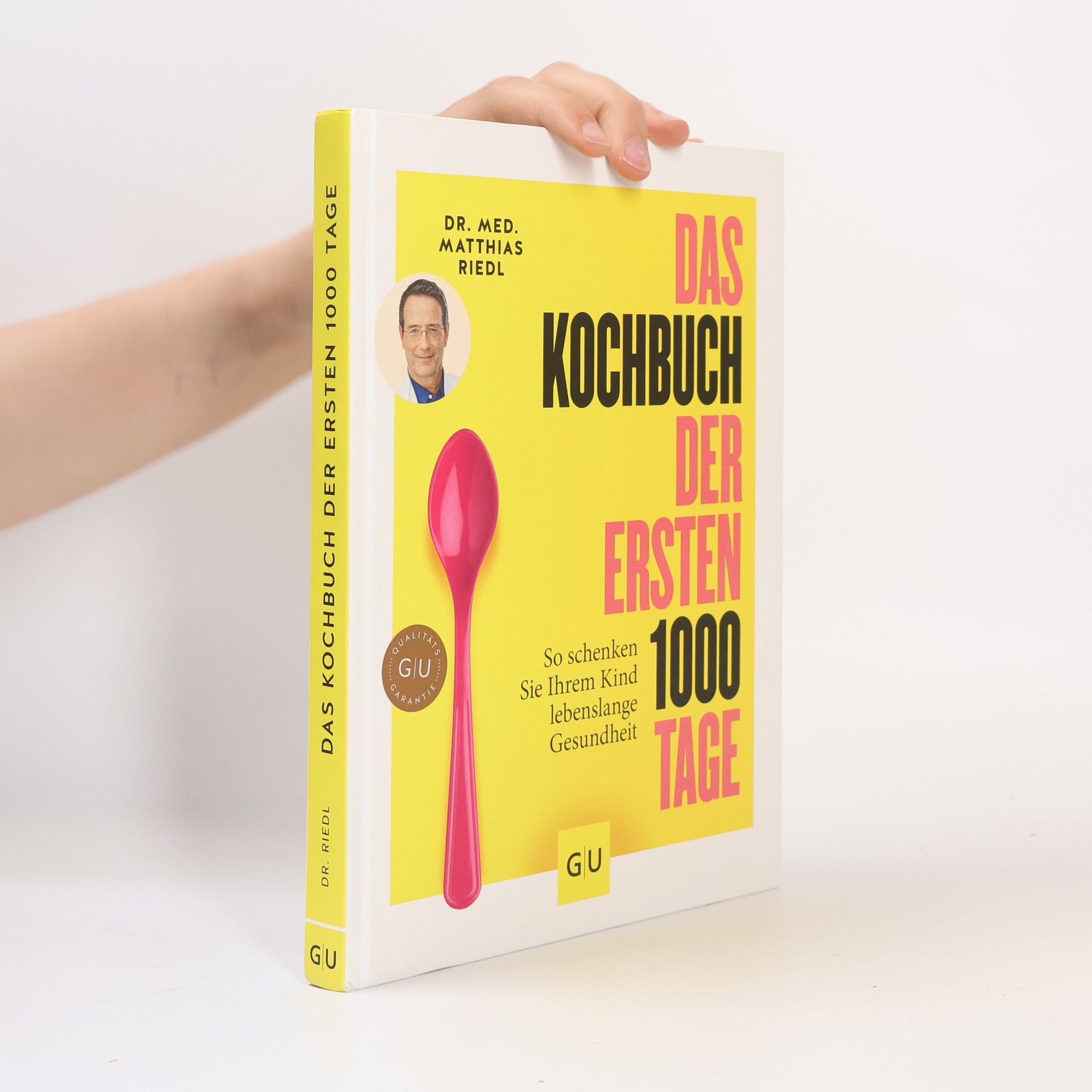 Matthias Riedl Das Kochbuch der ersten 1000 Tage