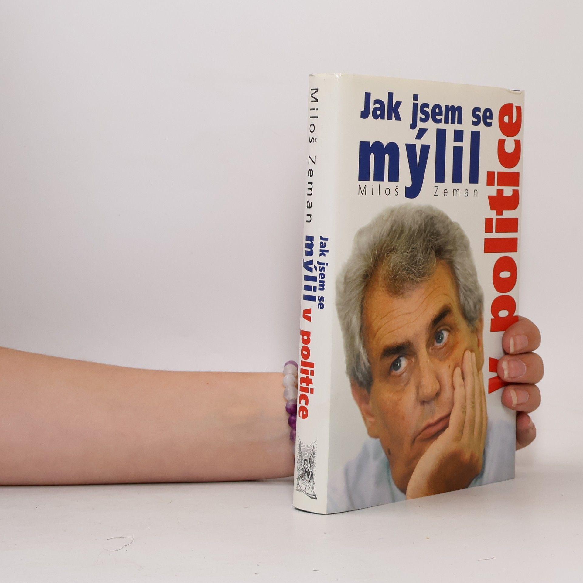 Miloš Zeman Jak jsem se mýlil v politice