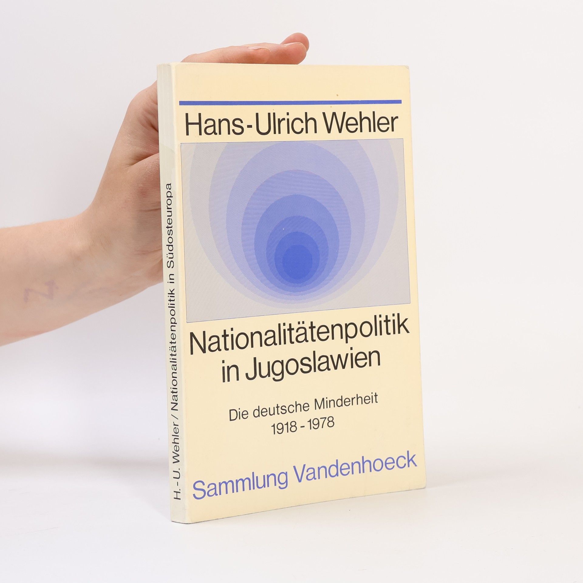 Prof. Dr. Hans-Ulrich Wehler Sammlung Vandenhoeck: Nationalitätenpolitik in Jugoslawien
