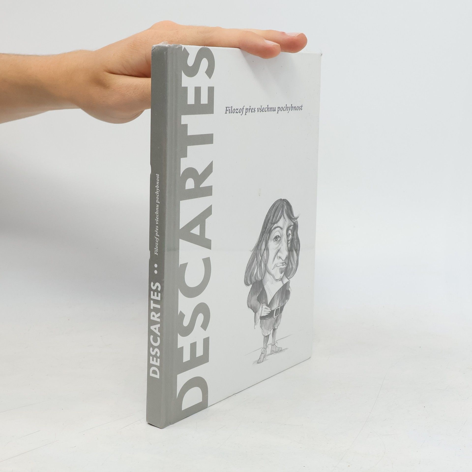 Collectif d'auteurs Descartes. Filozof přes všechnu pochybnost
