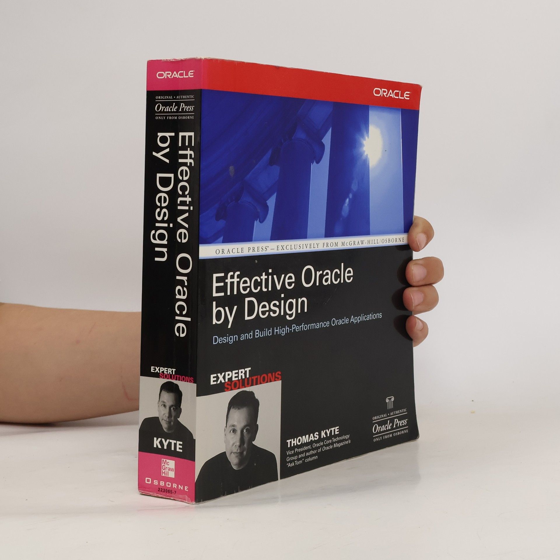 Thomas Kyte Oracle Press Series: Effective Oracle by Design