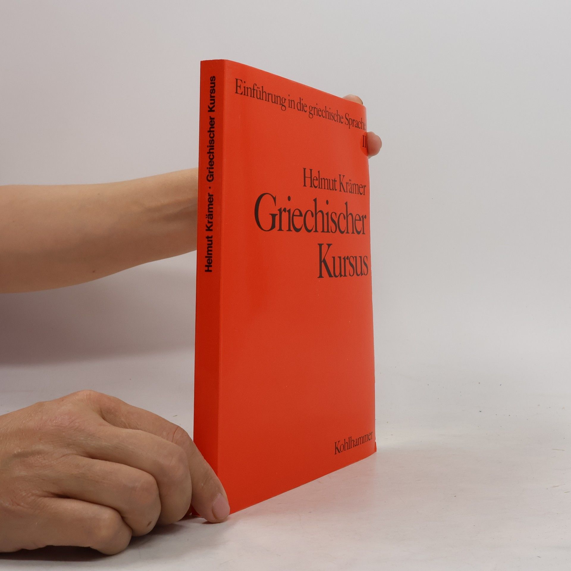 Einführung in die griechische Sprache - 2: Griechischer Kursus