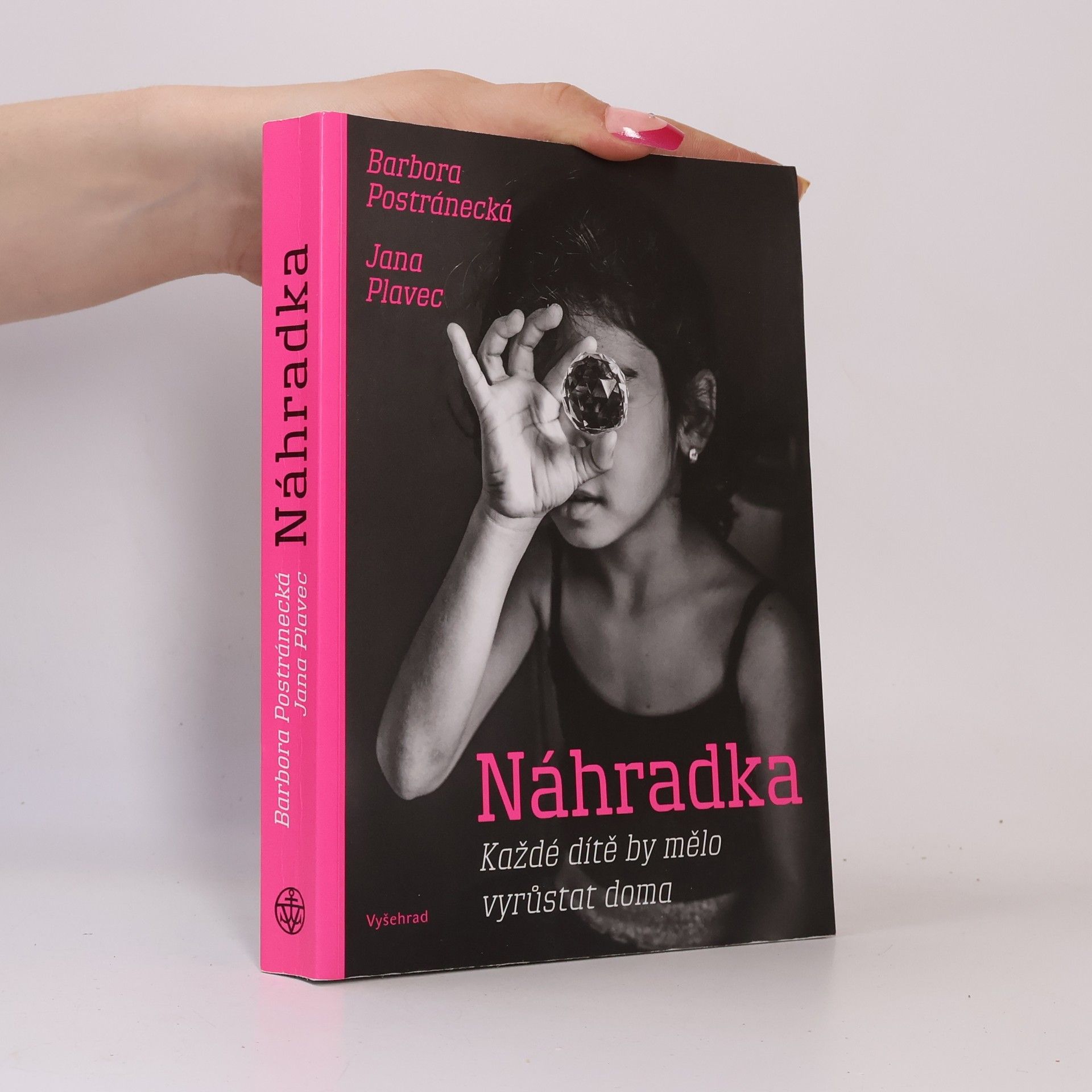 Náhradka : každé dítě by mělo vyrůstat doma