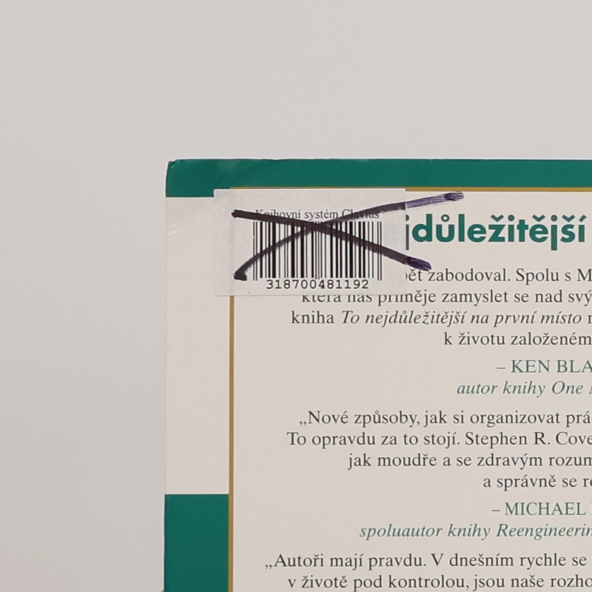 Stephen R. Covey To nejdůležitější na první místo