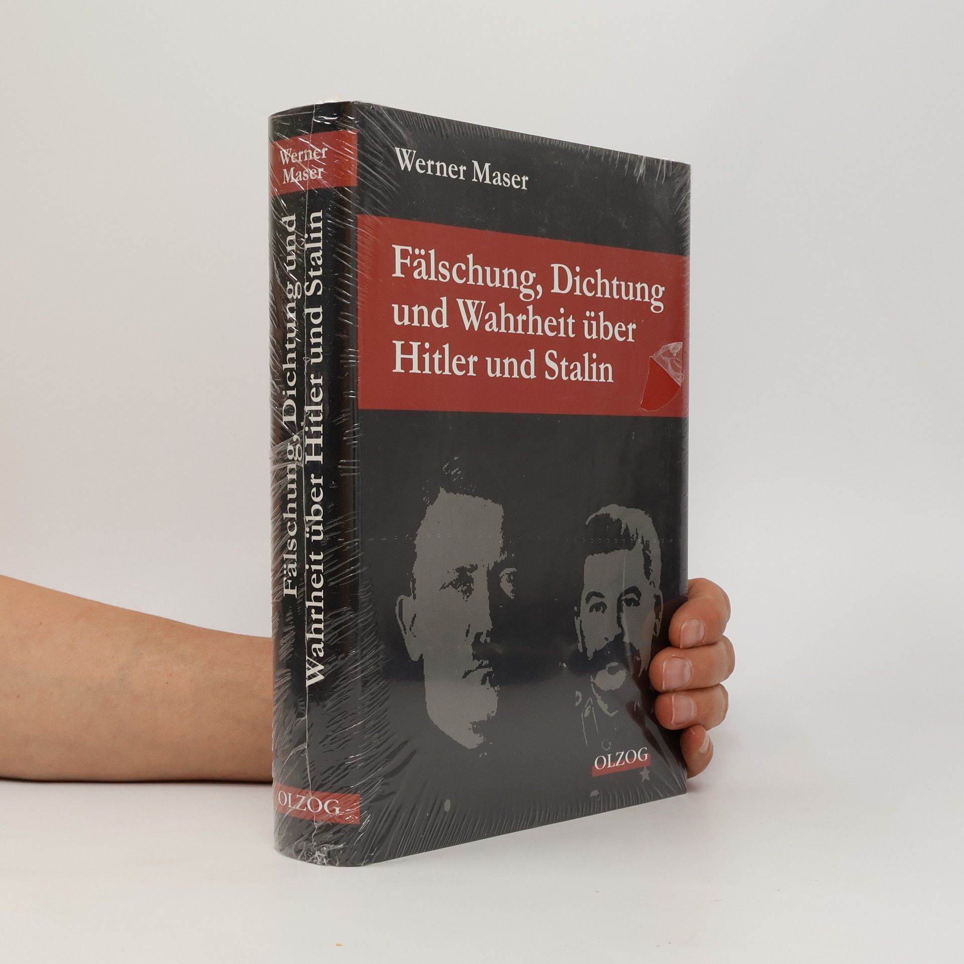 Fälschung, Dichtung und Wahrheit über Hitler und Stalin