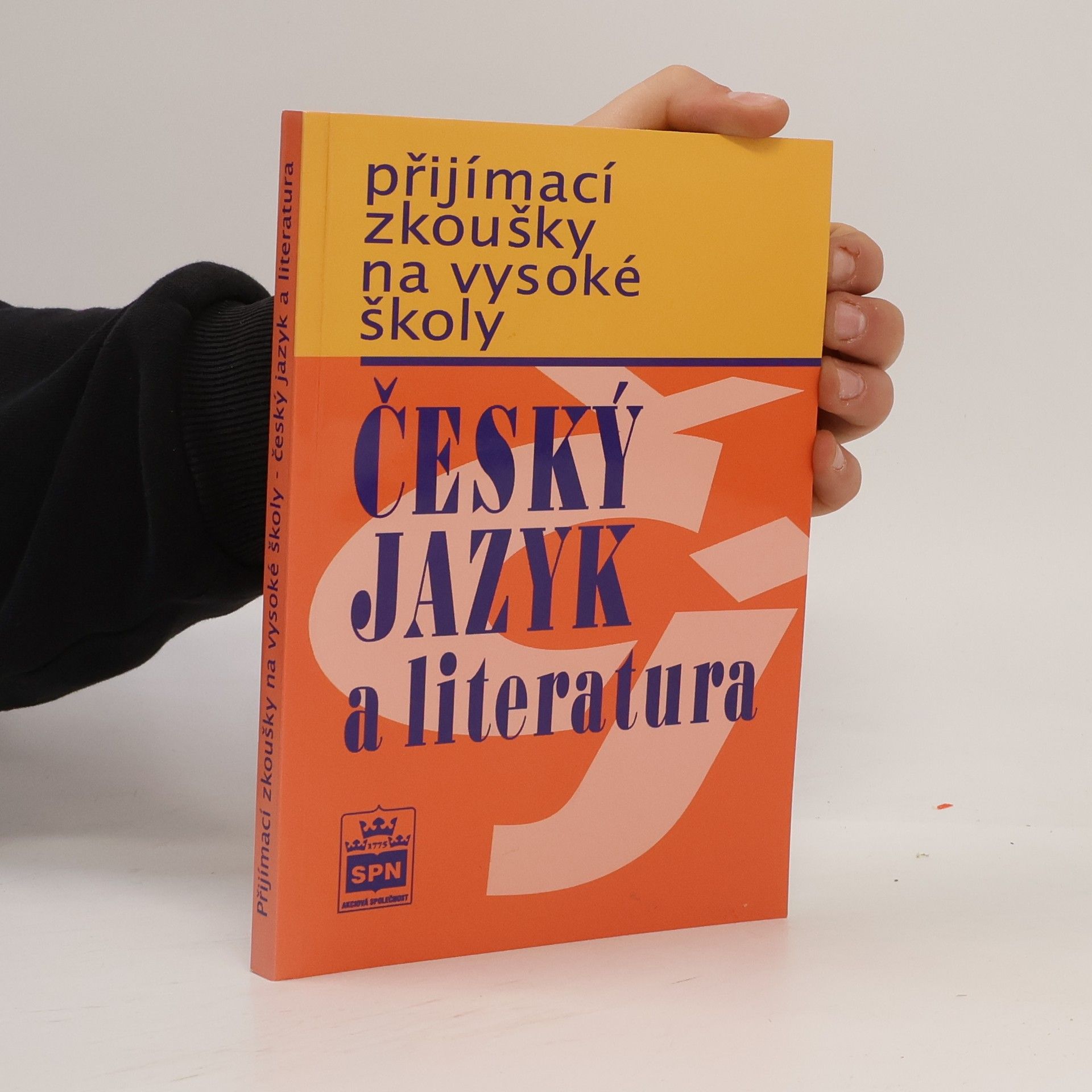 Marie Čechová Přijímací zkoušky na vysoké školy : český jazyk a literatura