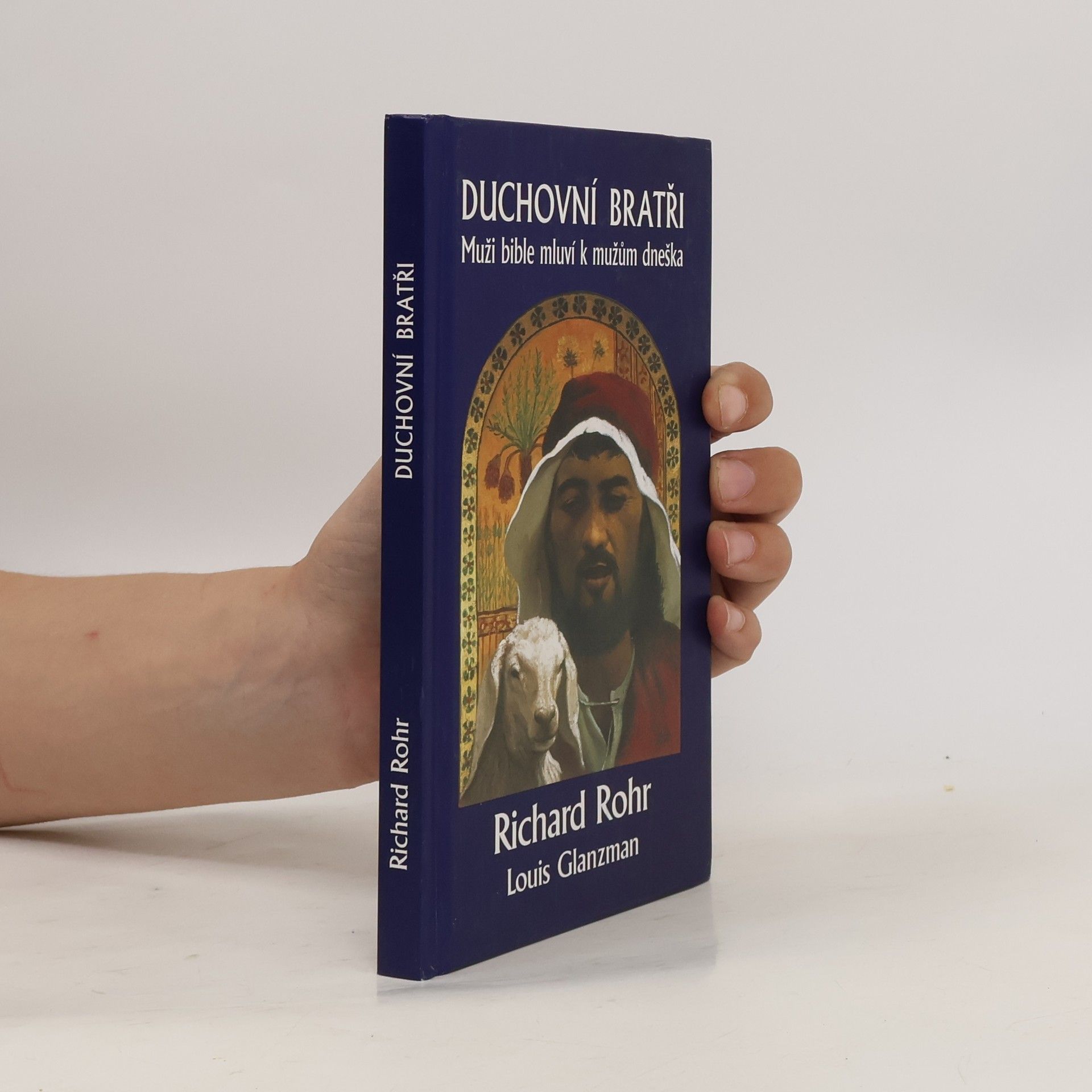 Louis S. Glanzman Duchovní bratři: Muži bible mluví k mužům dneška