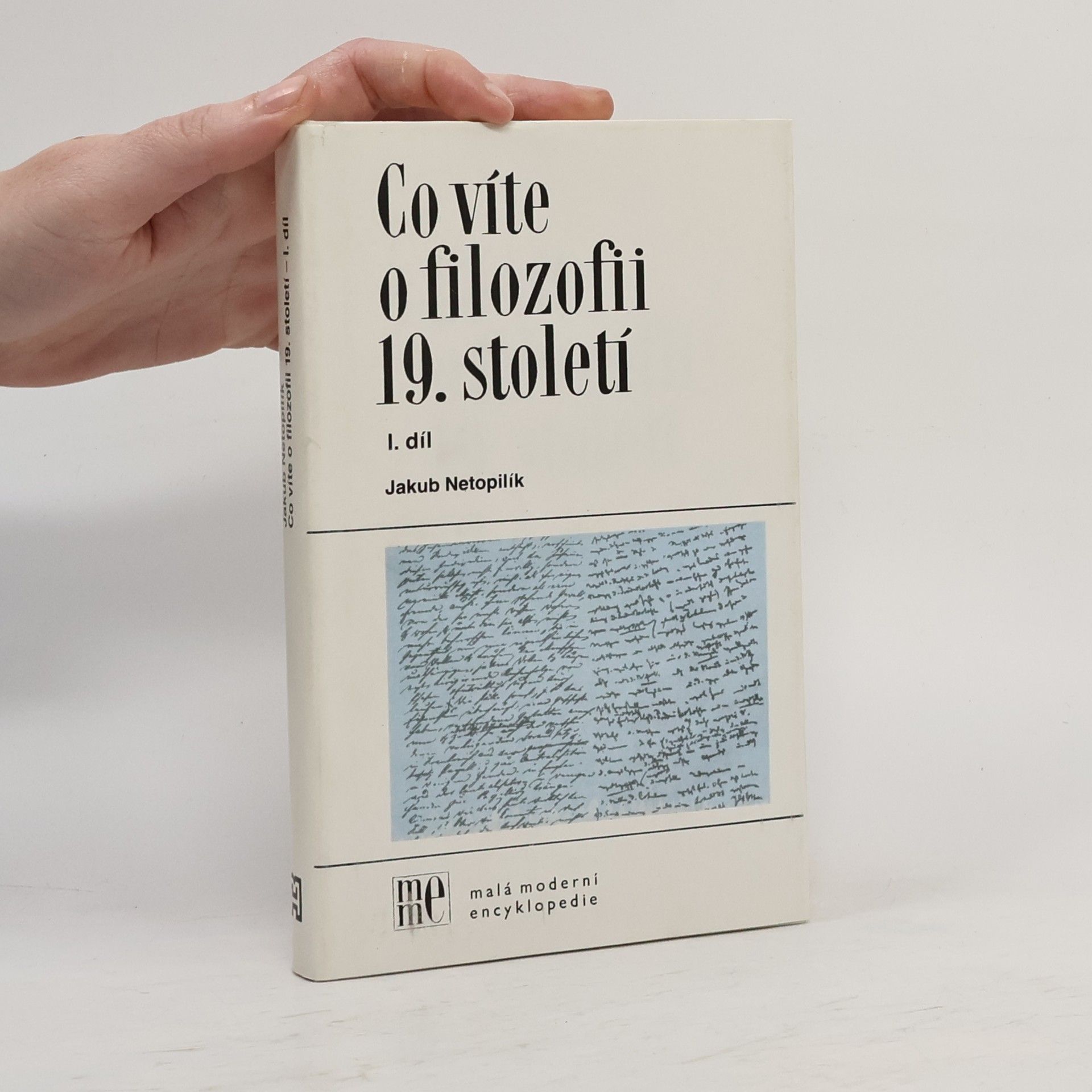 Jakub Netopilík Co víte o filozofii 19. století. 1, díl