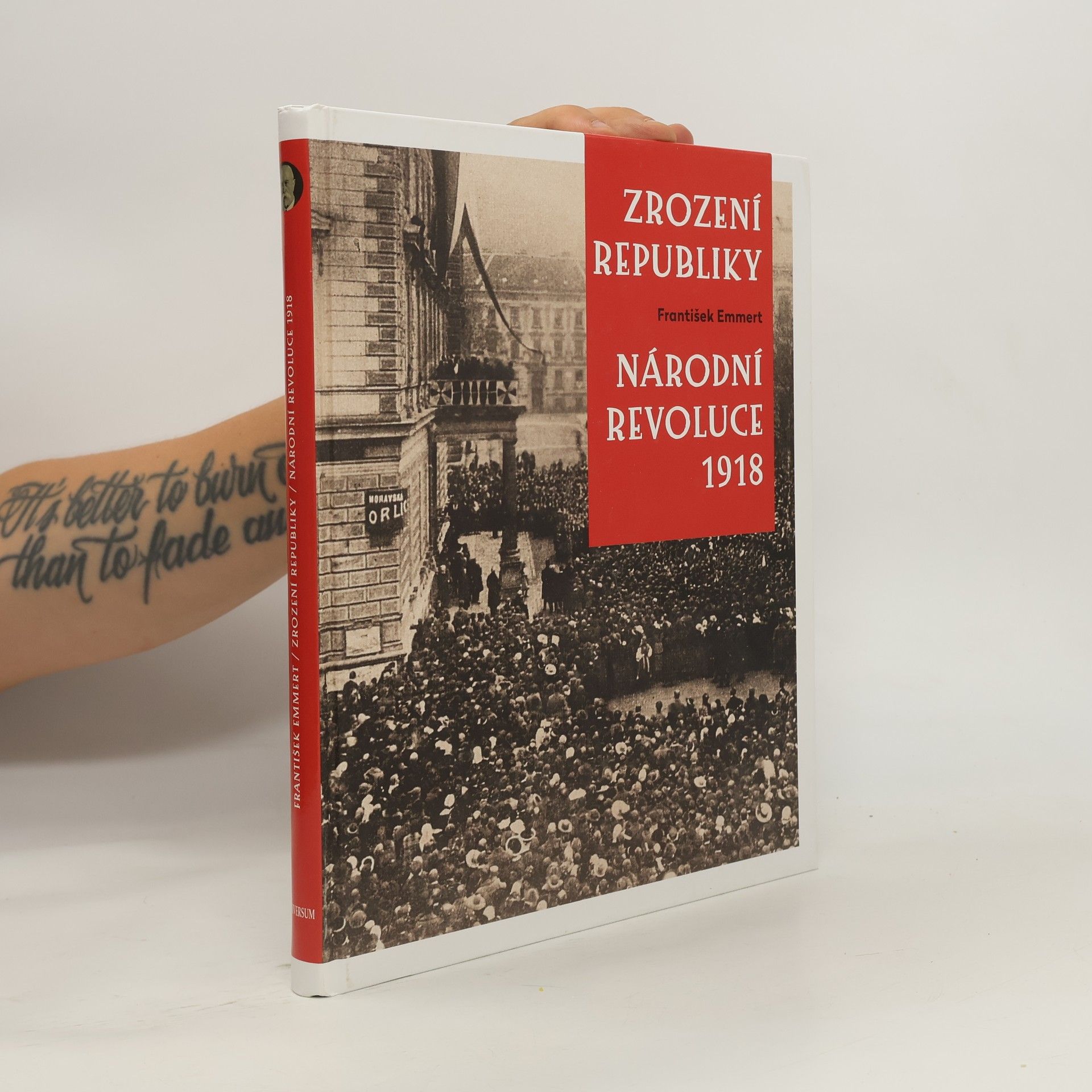 František Emmert Zrození republiky : národní revoluce 1918
