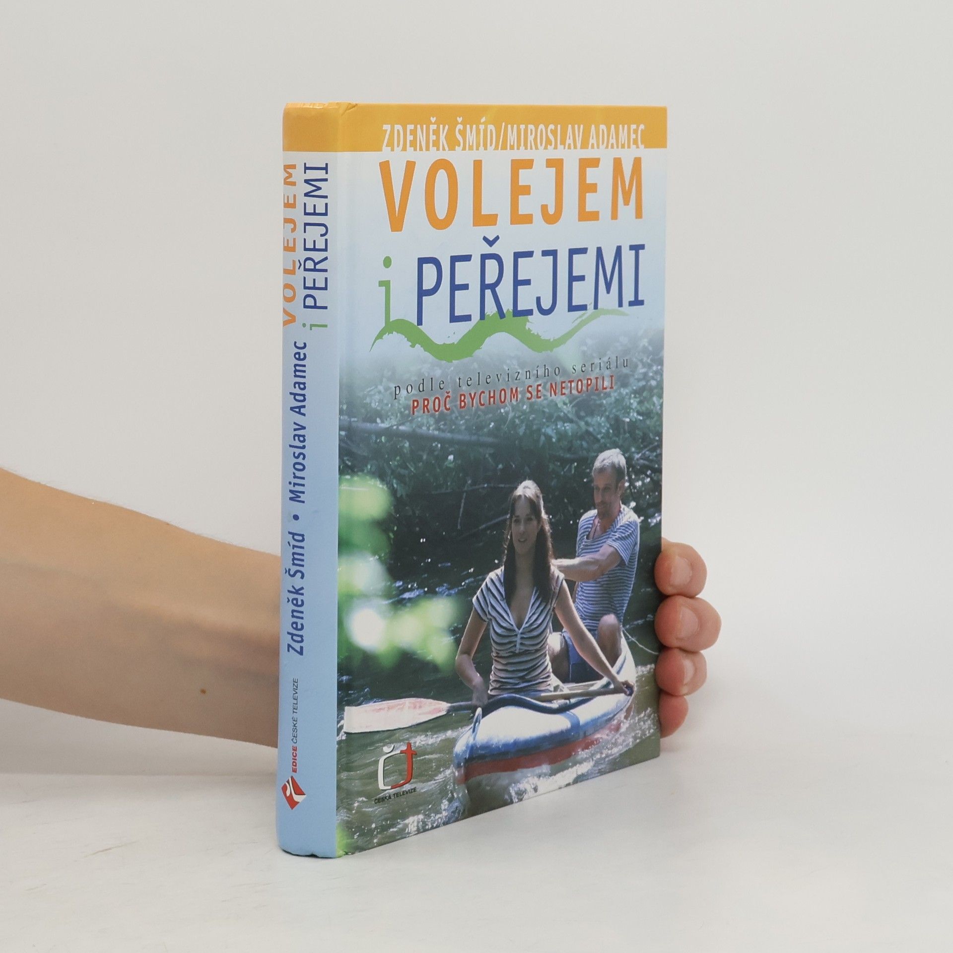 Miroslav Adamec Volejem i peřejemi