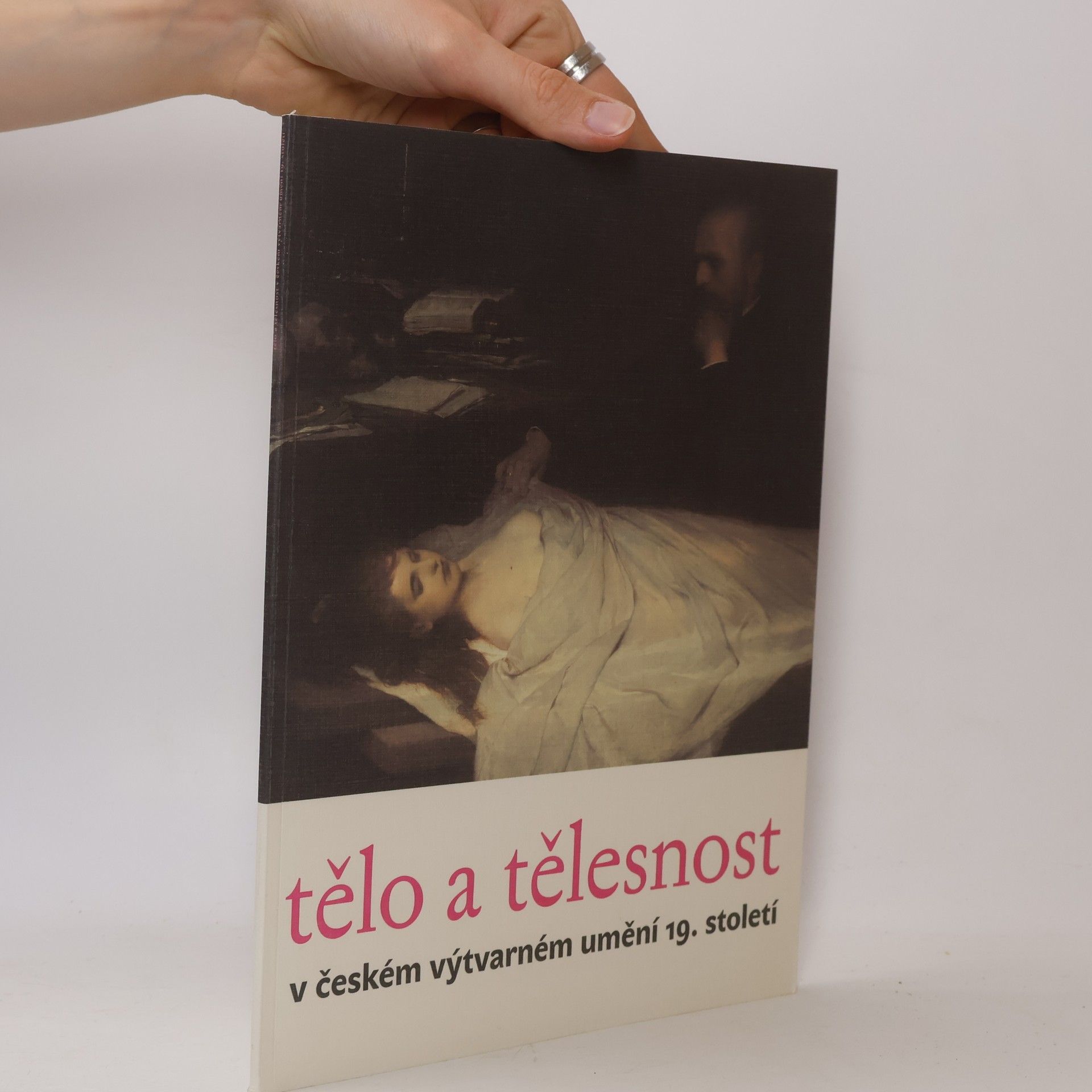 Collectif d'auteurs Tělo a tělesnost v českém výtvarném umění 19. století