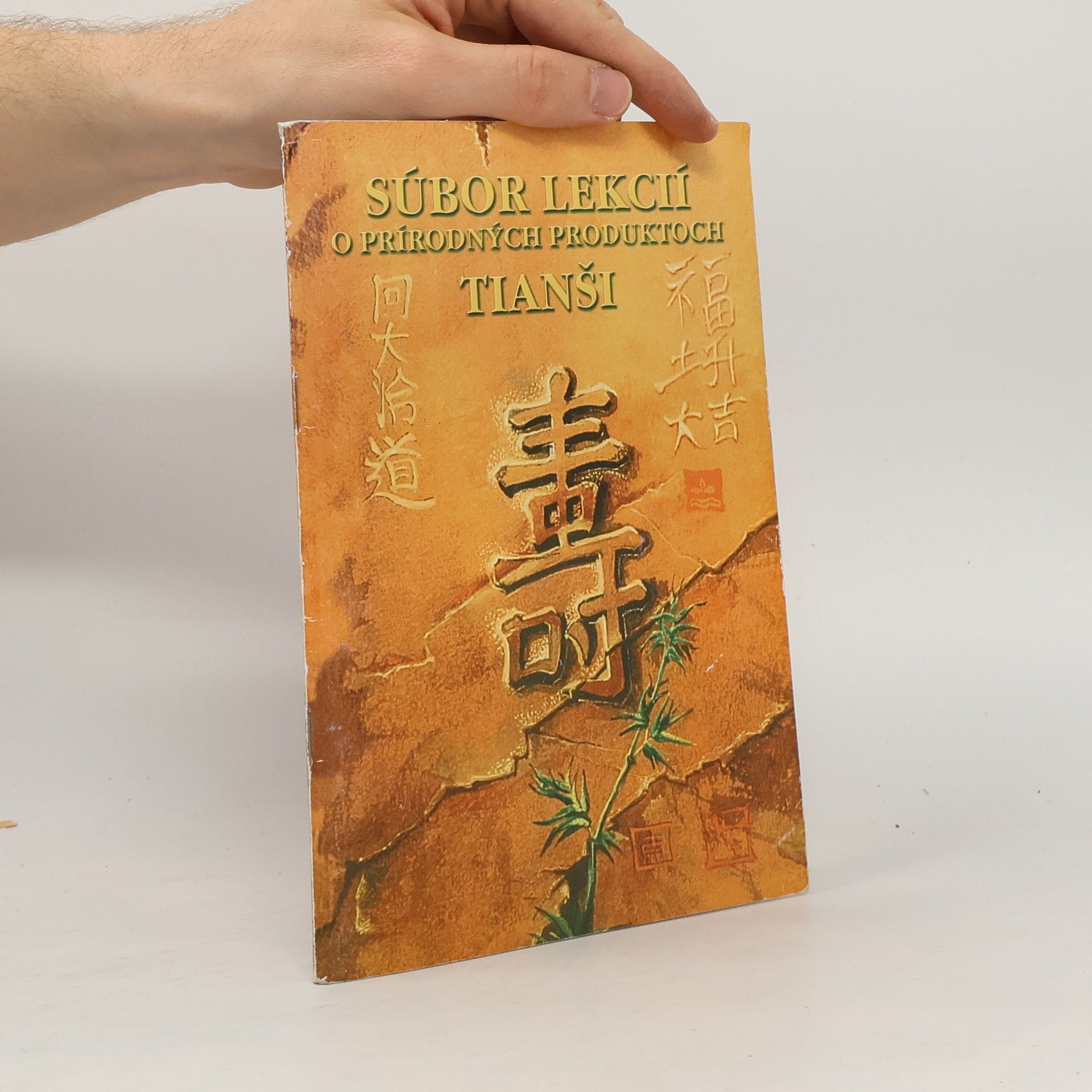 Various authors Súbor lekcií o prírodných produktoch Tianši