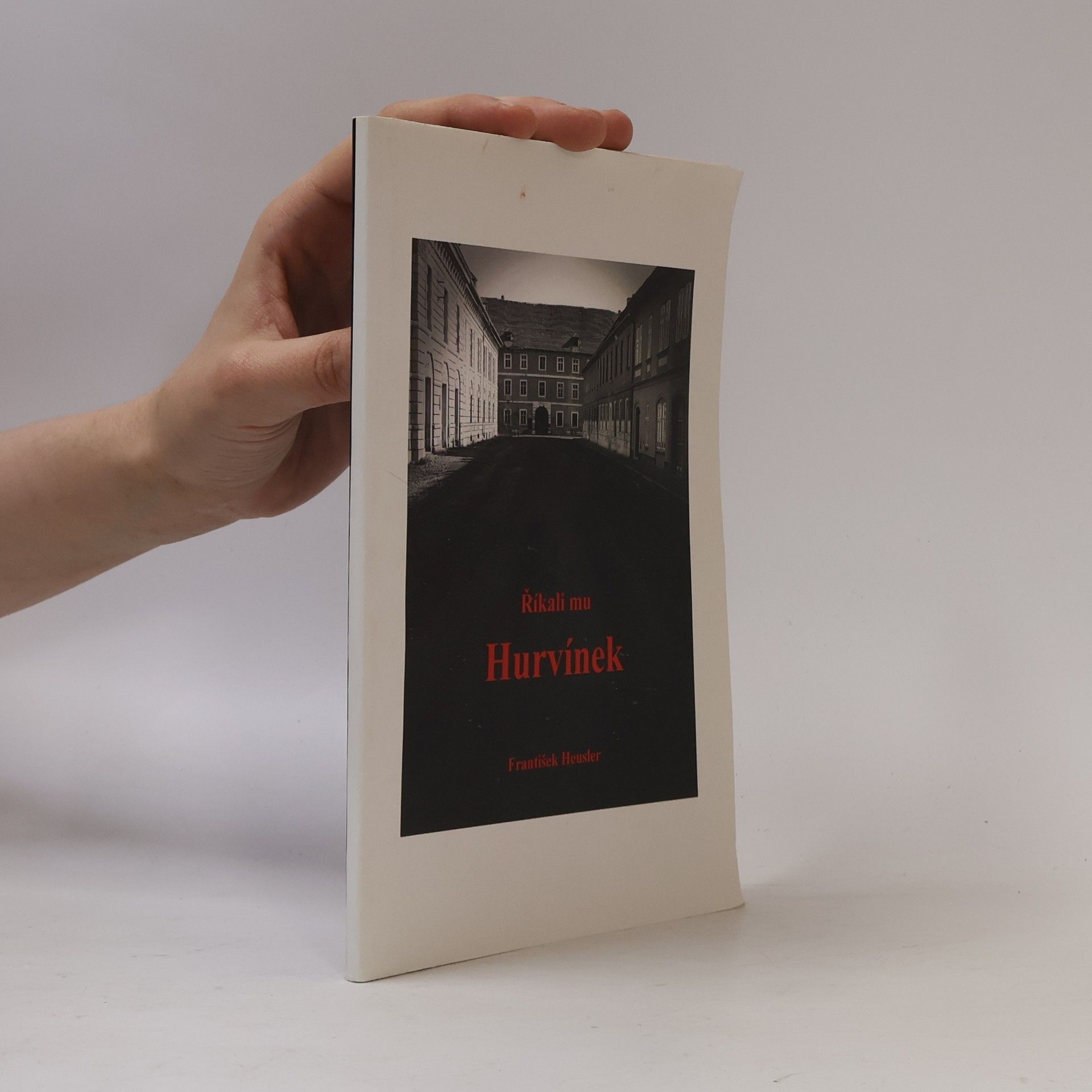 František Heusler Říkali mu Hurvínek