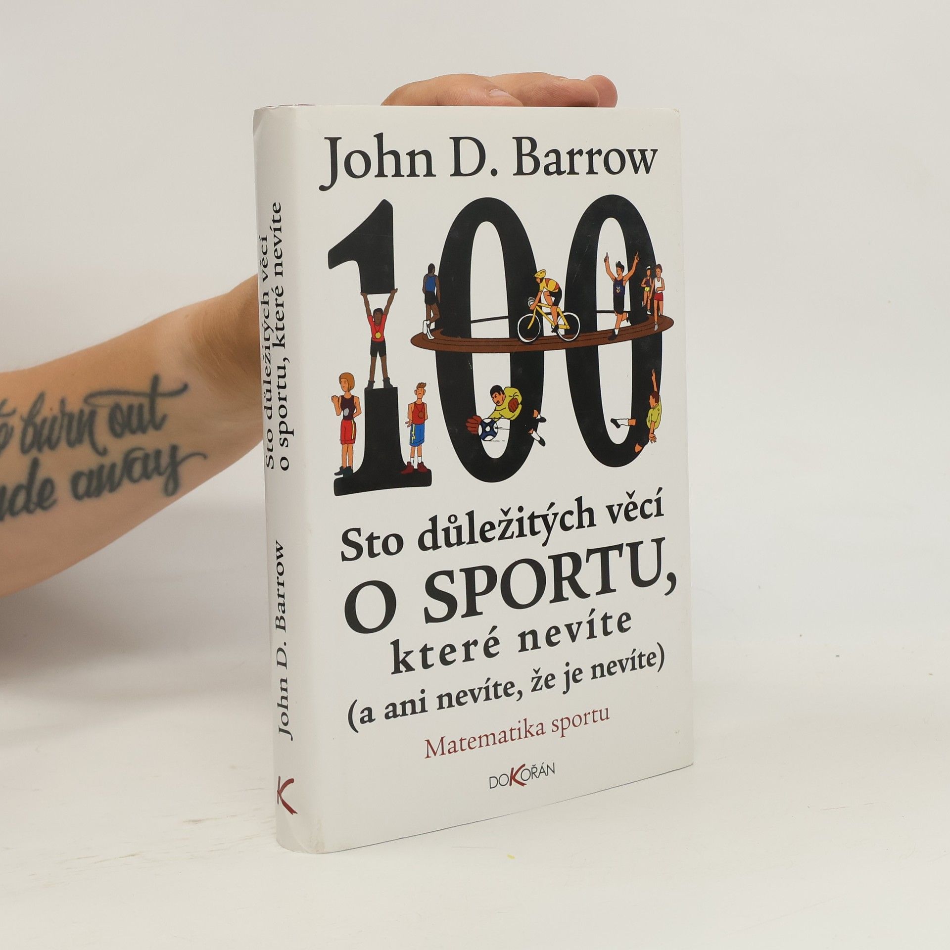 John David Barrow Sto důležitých věcí o sportu, které nevíte (a ani nevíte, že je nevíte)